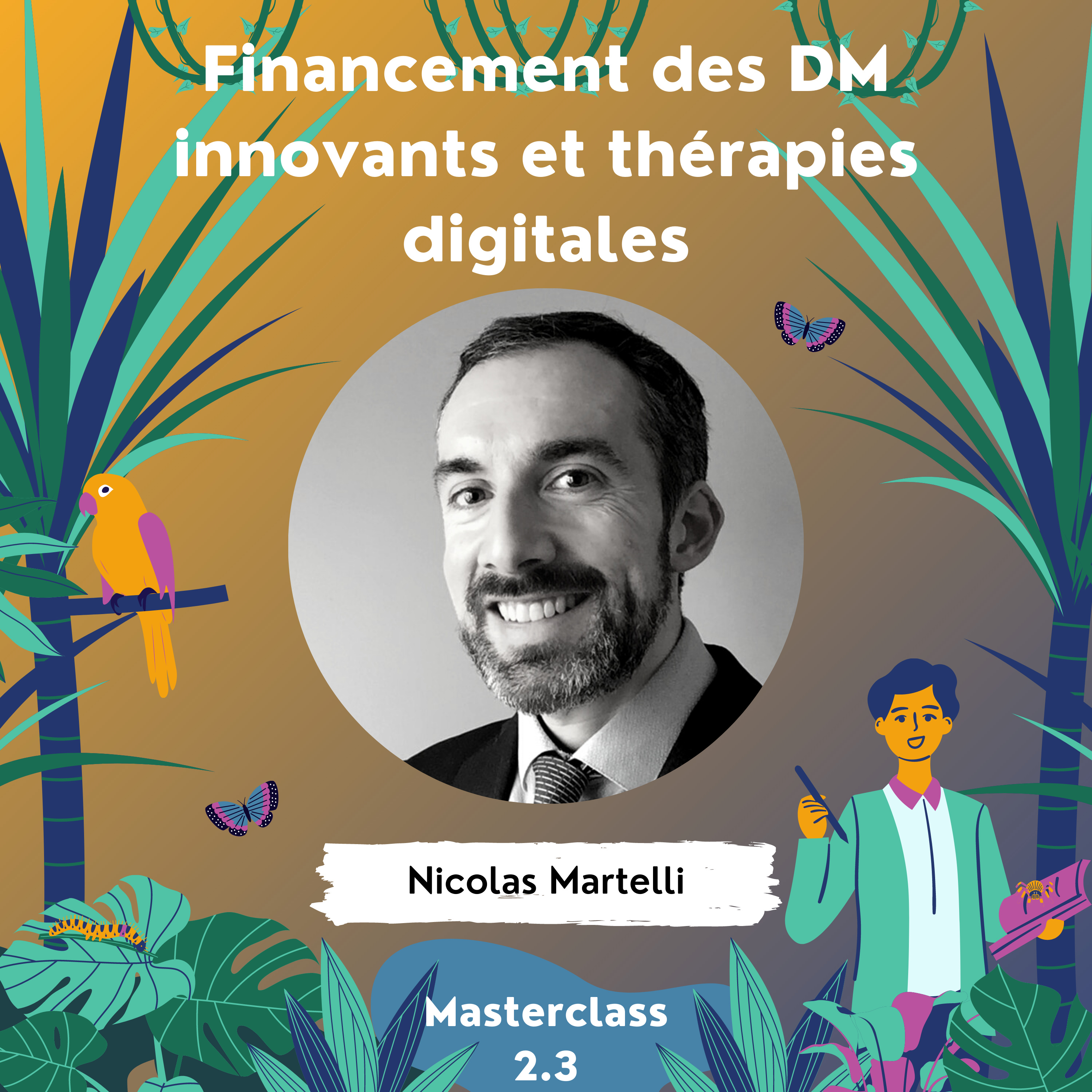 Masterclass 2 (partie 3) - Financement des DM innovants et thérapies digitales