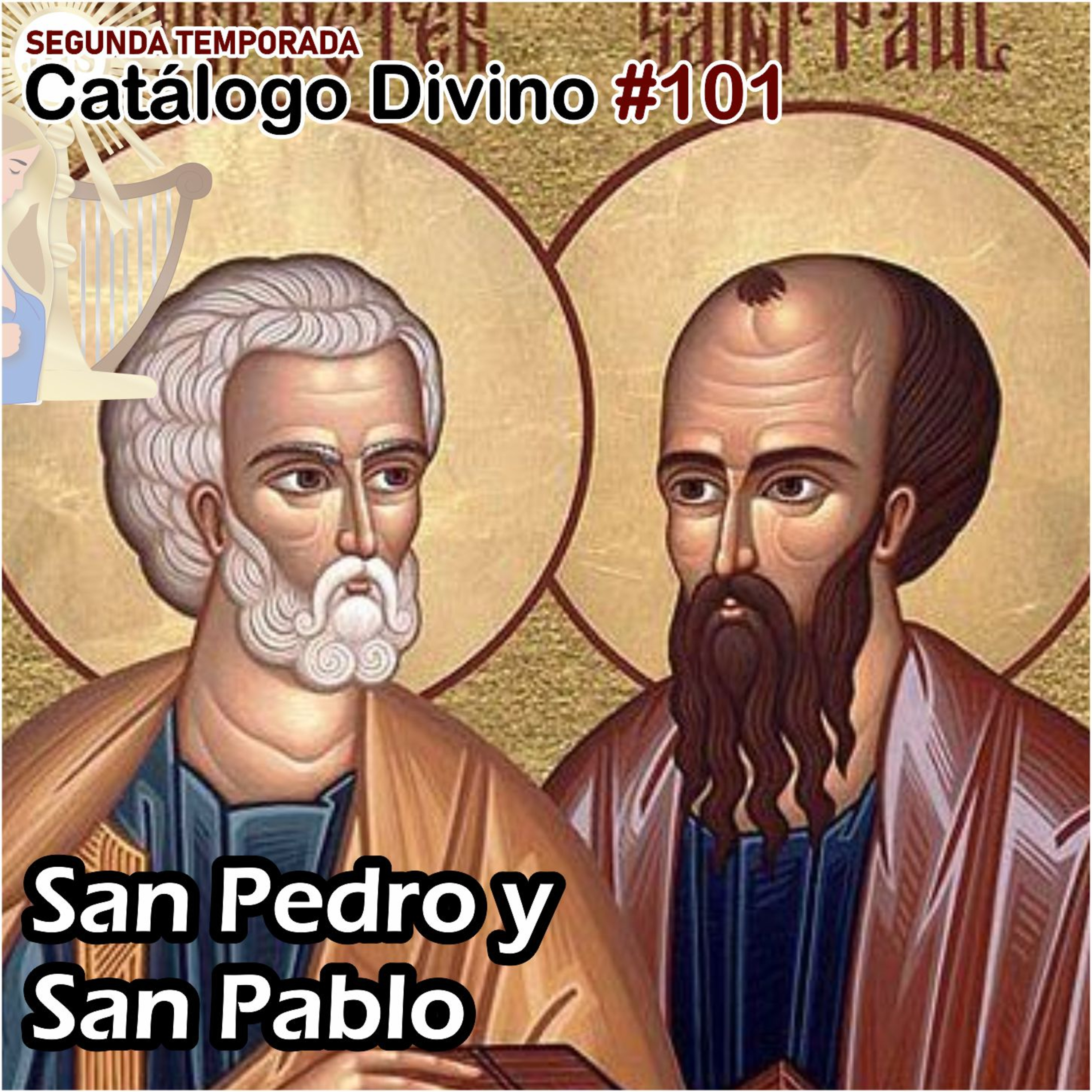 101│ Solemnidad de san Pedro y san Pablo - 29 de junio - 2da temporada  episode artwork