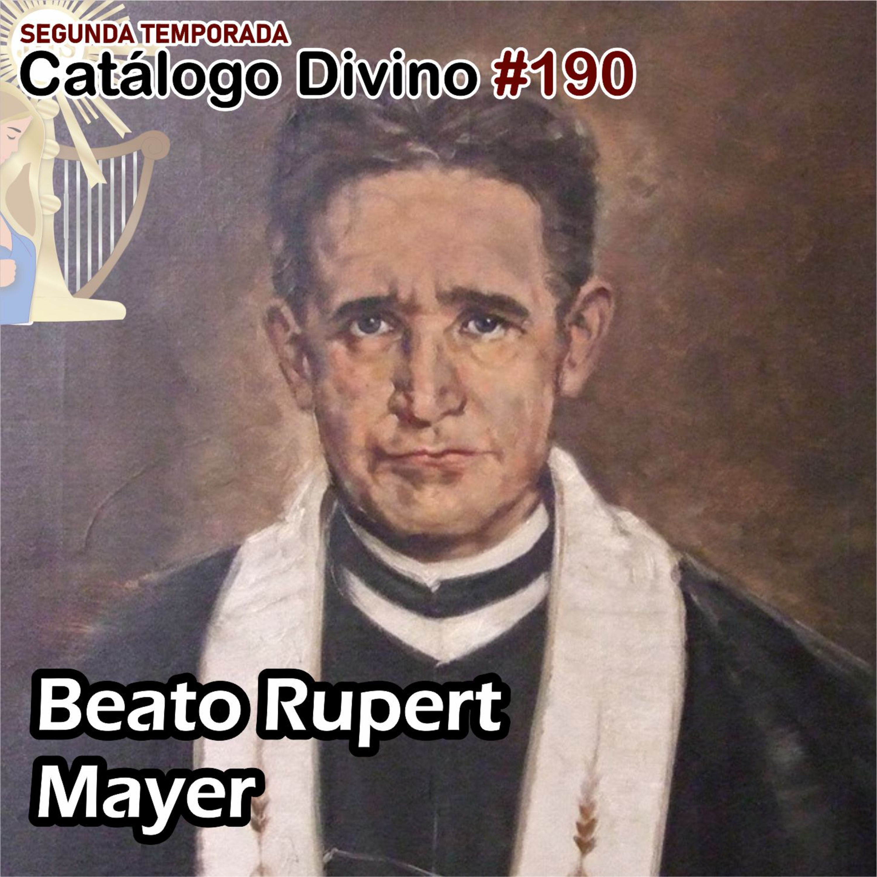 190│ Beato Rupert Mayer (Solemnidad de todos los santos) - 1 de noviembre - 2da temporada episode artwork