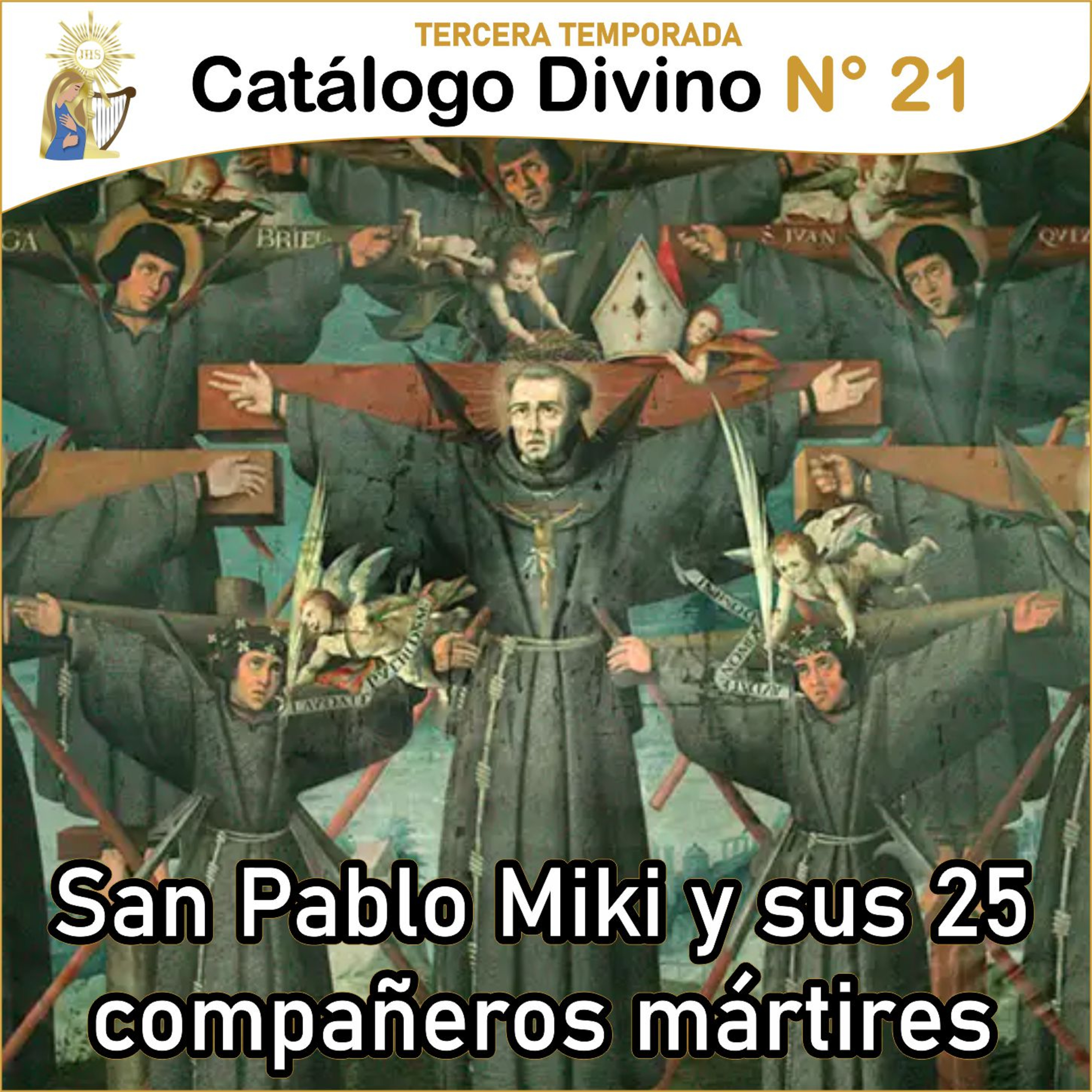 21| San Pablo Miki y sus 25 compañeros mártires - 6 de febrero de 2023 - 3ra temporada episode artwork