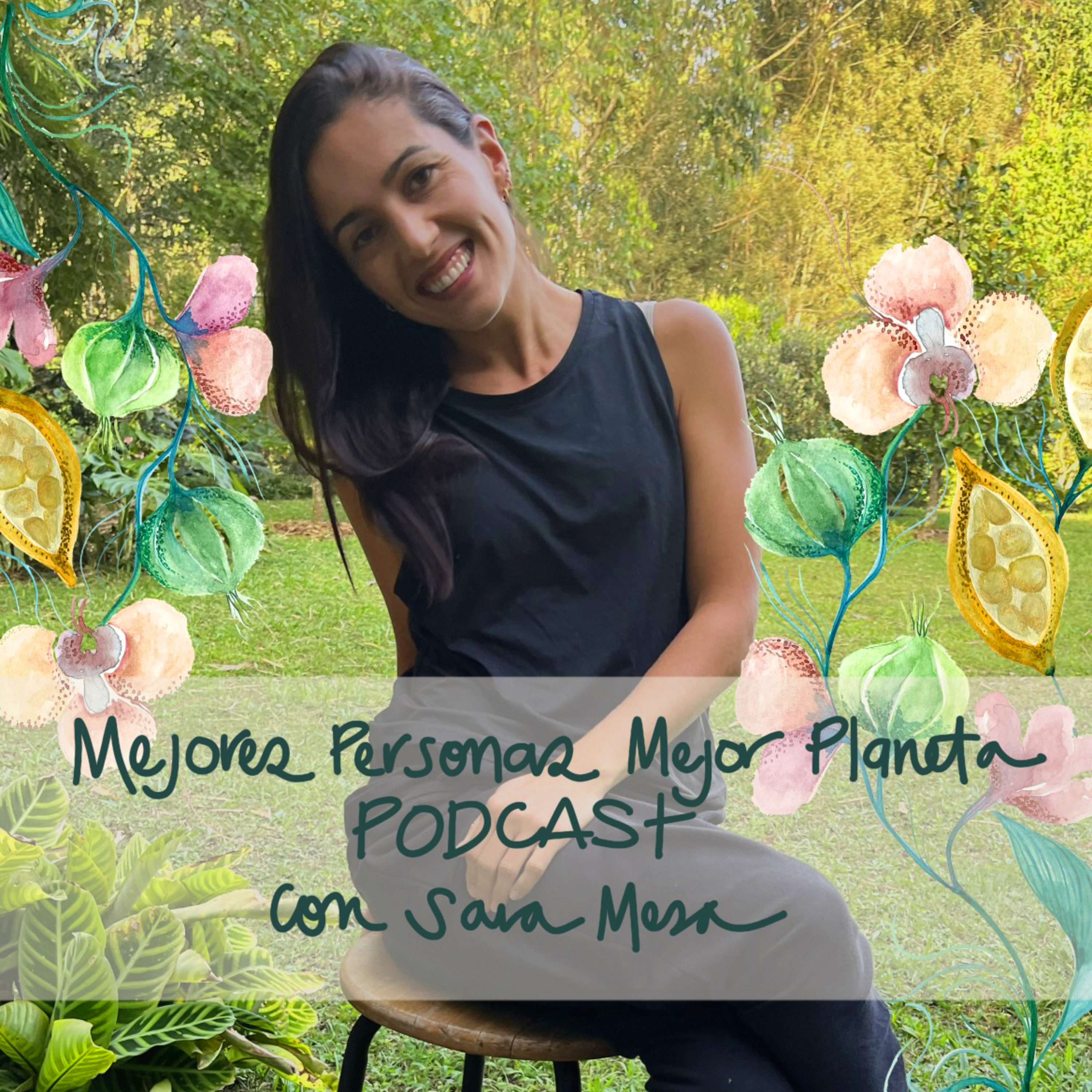 Doctora Sara Mesa. Mejores Personas, mejor planeta.
