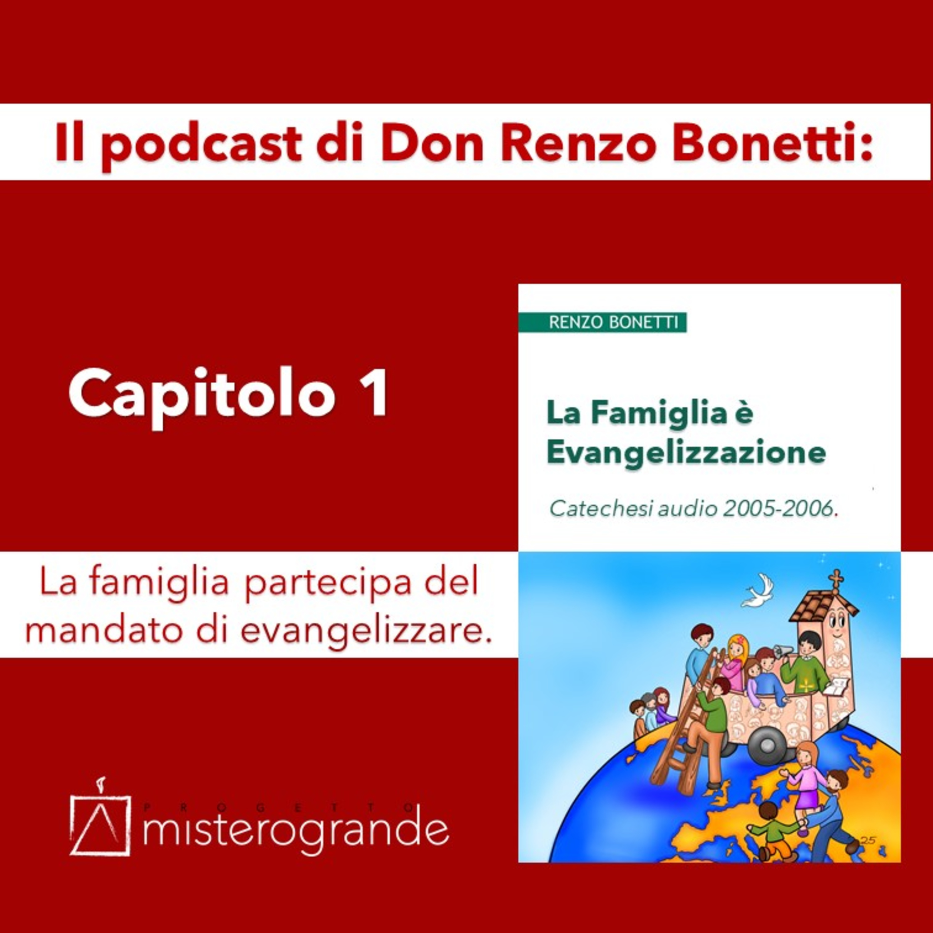 1 Capitolo. La Famiglia partecipa del mandato di evangelizzare.  episode artwork