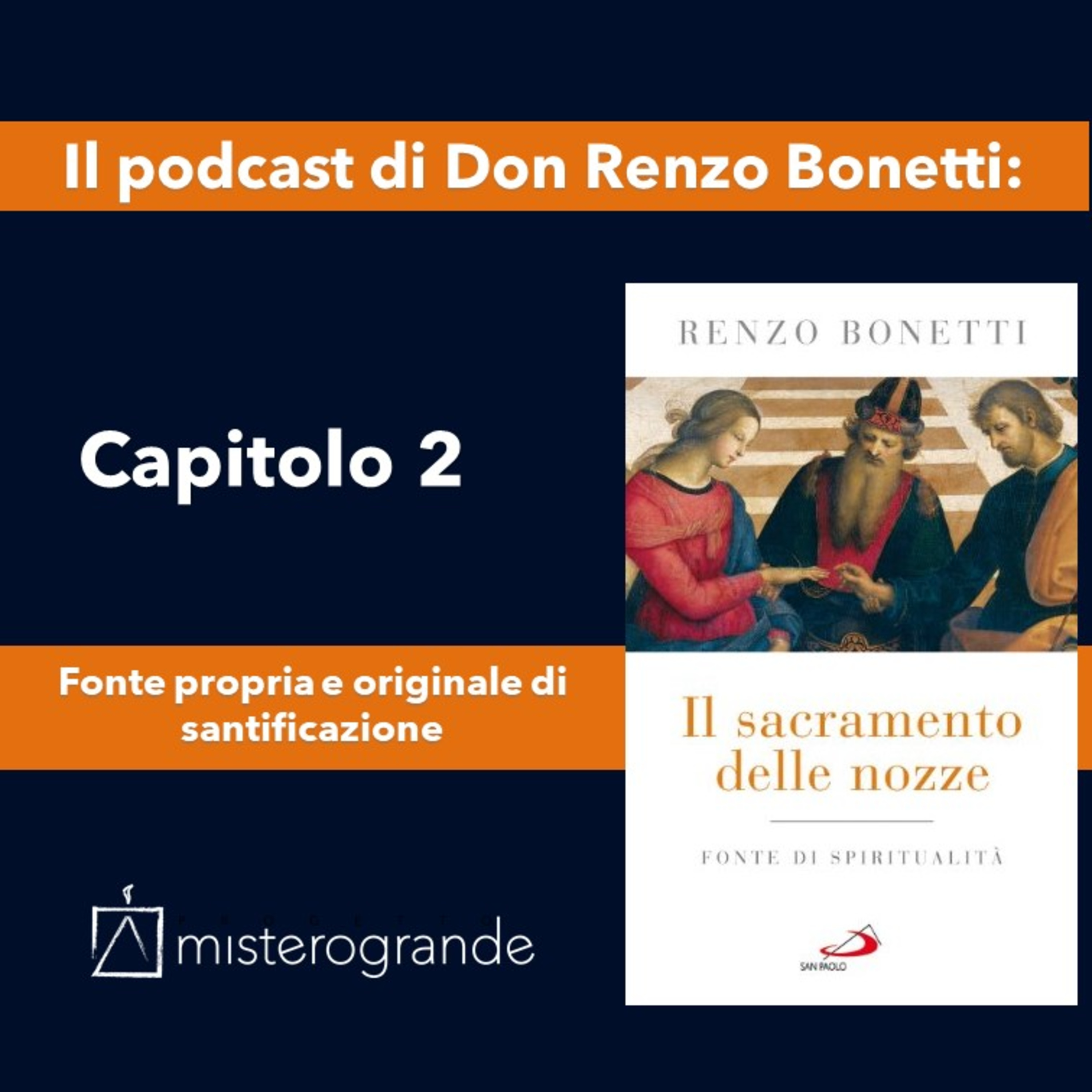 2 Capitolo. Fonte propria e originale di santificazione. episode artwork