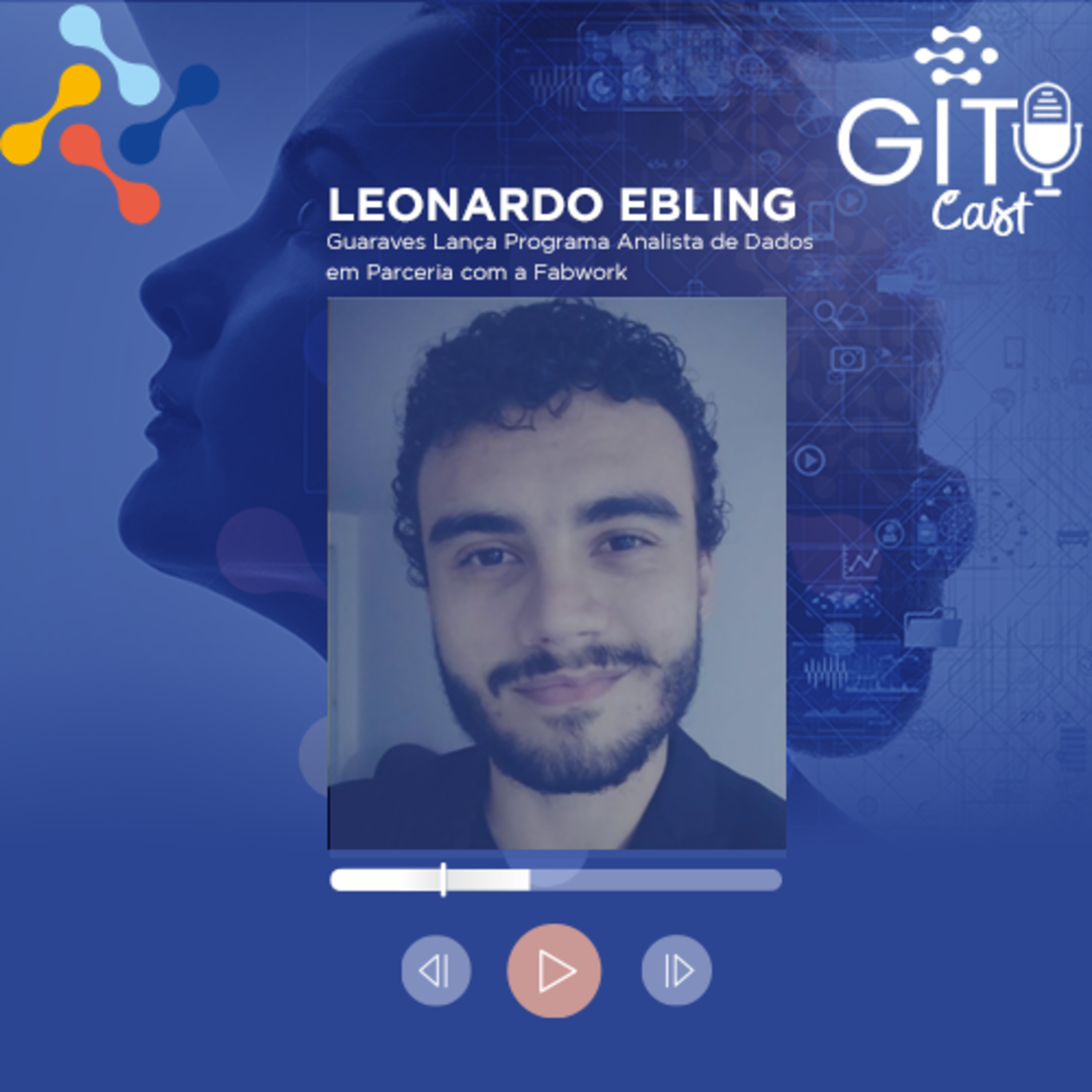 GITCAST - Guaraves lança Programa Analista de Dados em parceria com a Fabwork.  episode artwork