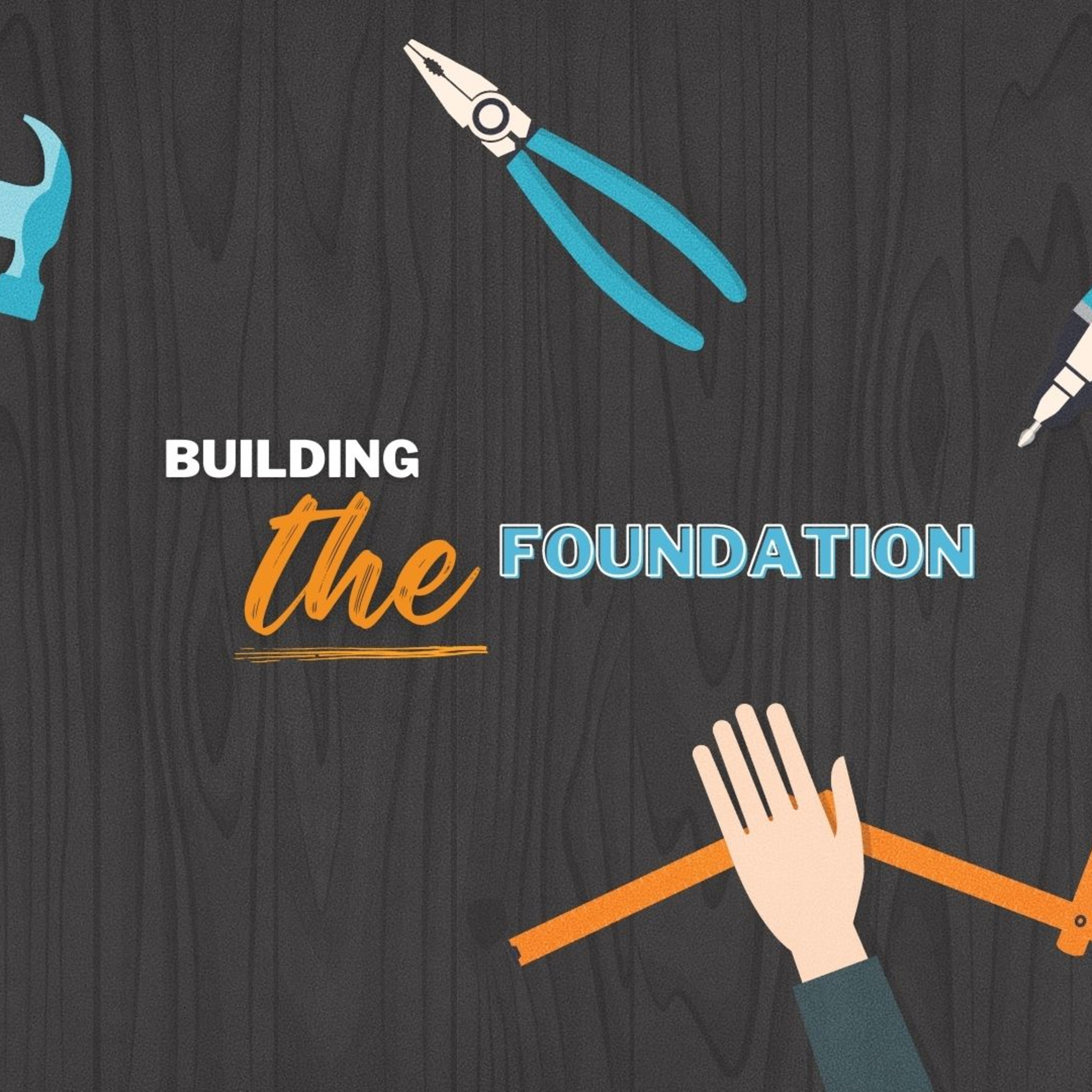 Building The Foundation episode artwork