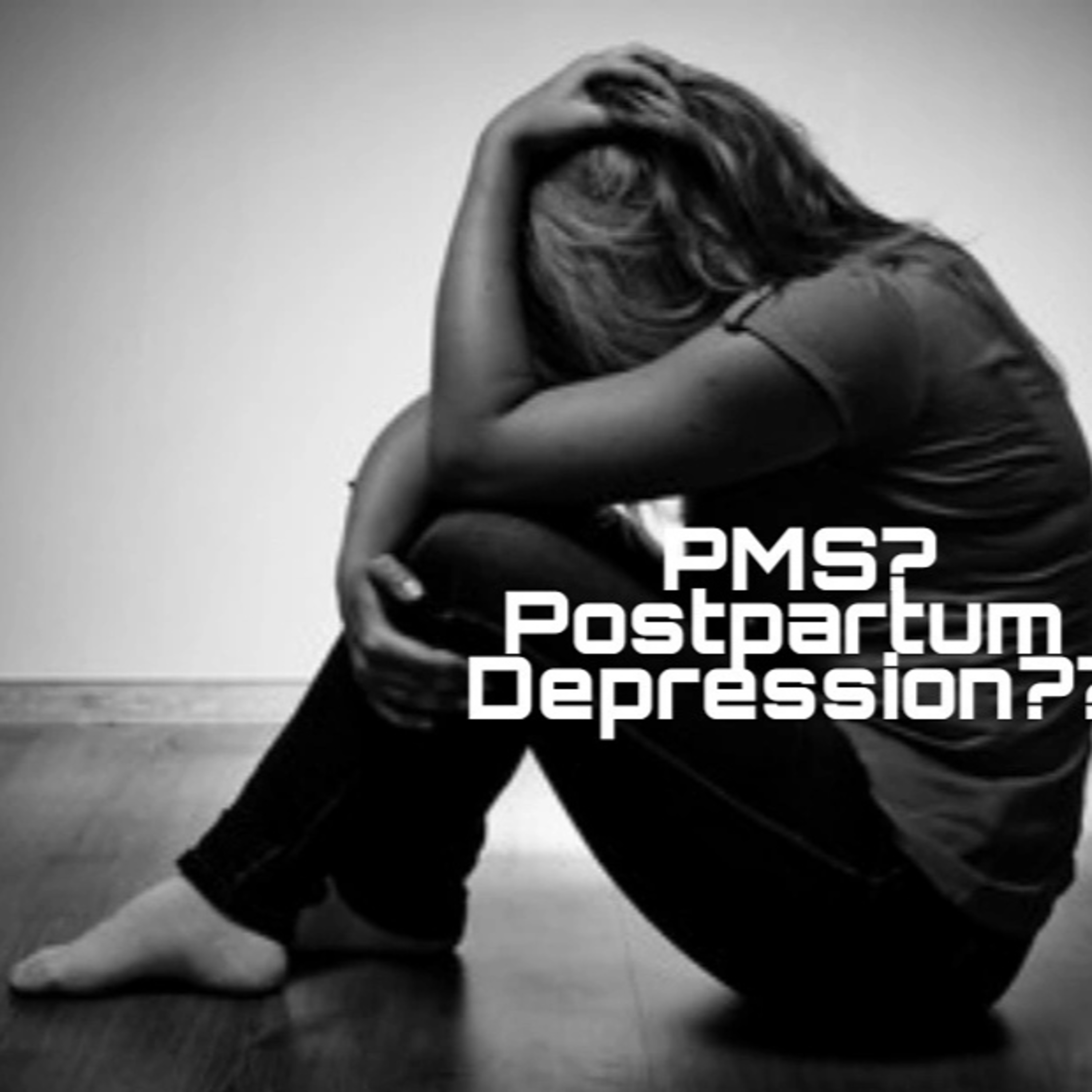 PMS, PPD. Episode #2 episode artwork