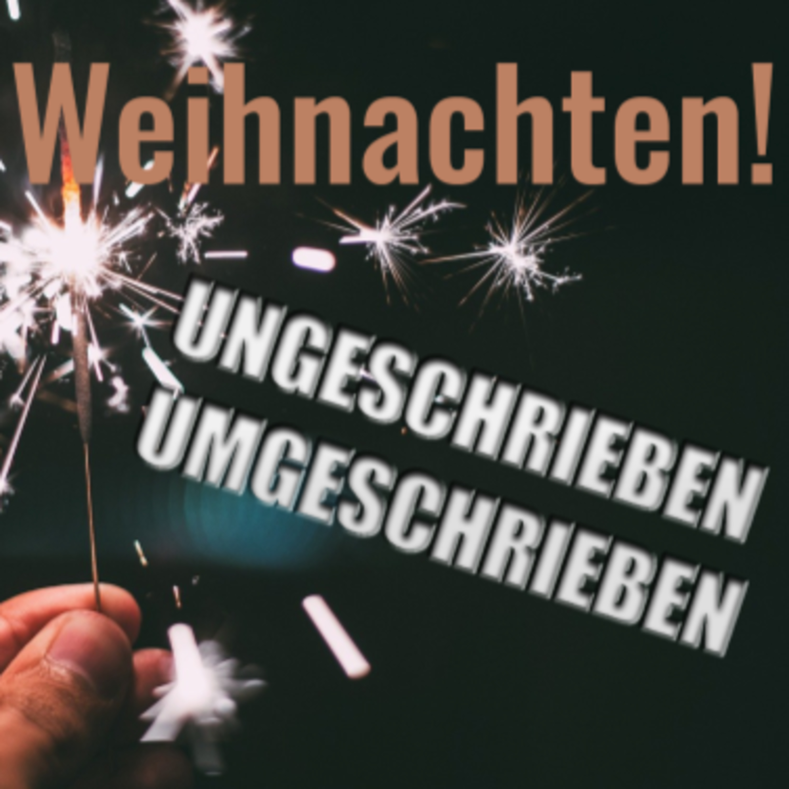 Ungeschrieben Umgeschrieben - Der Film Podcast
