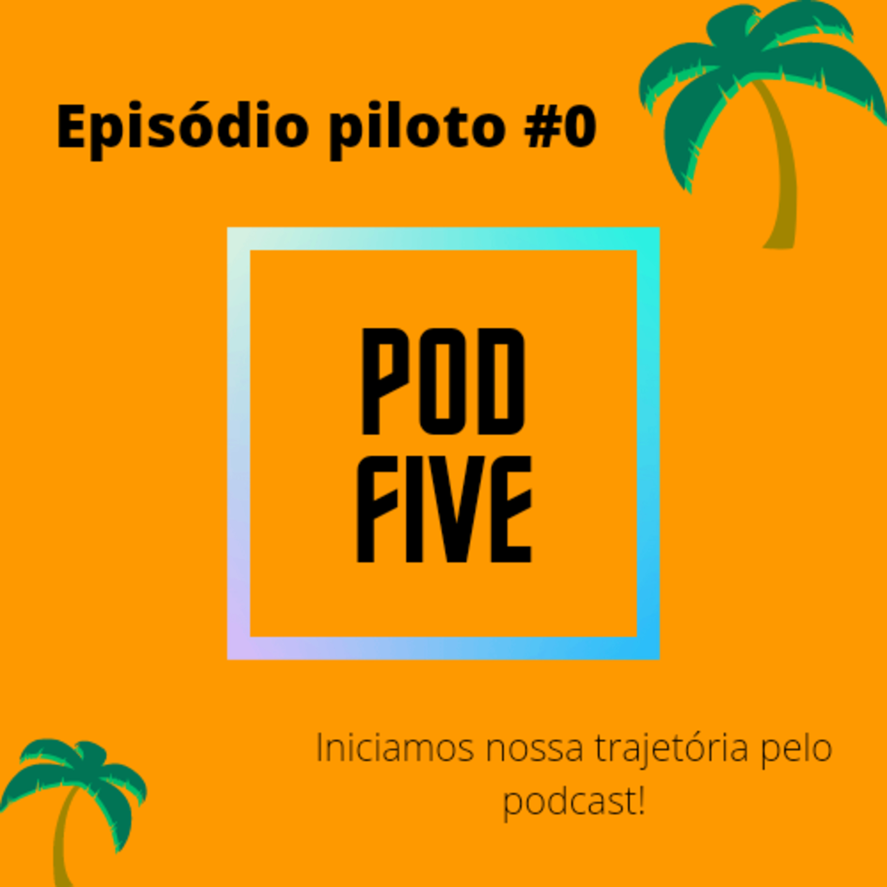PodFive