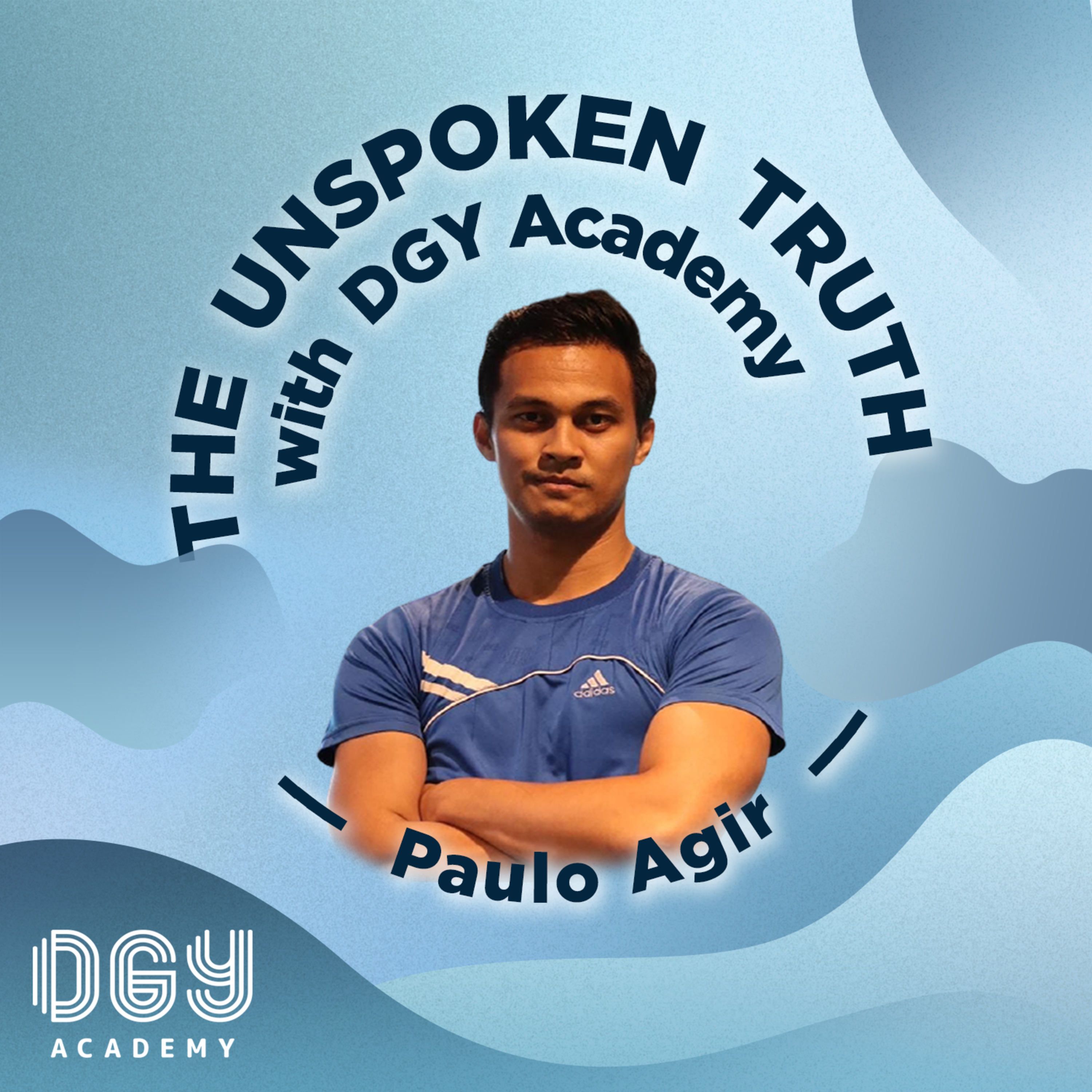 The Unspoken Truth with DGY Academy
