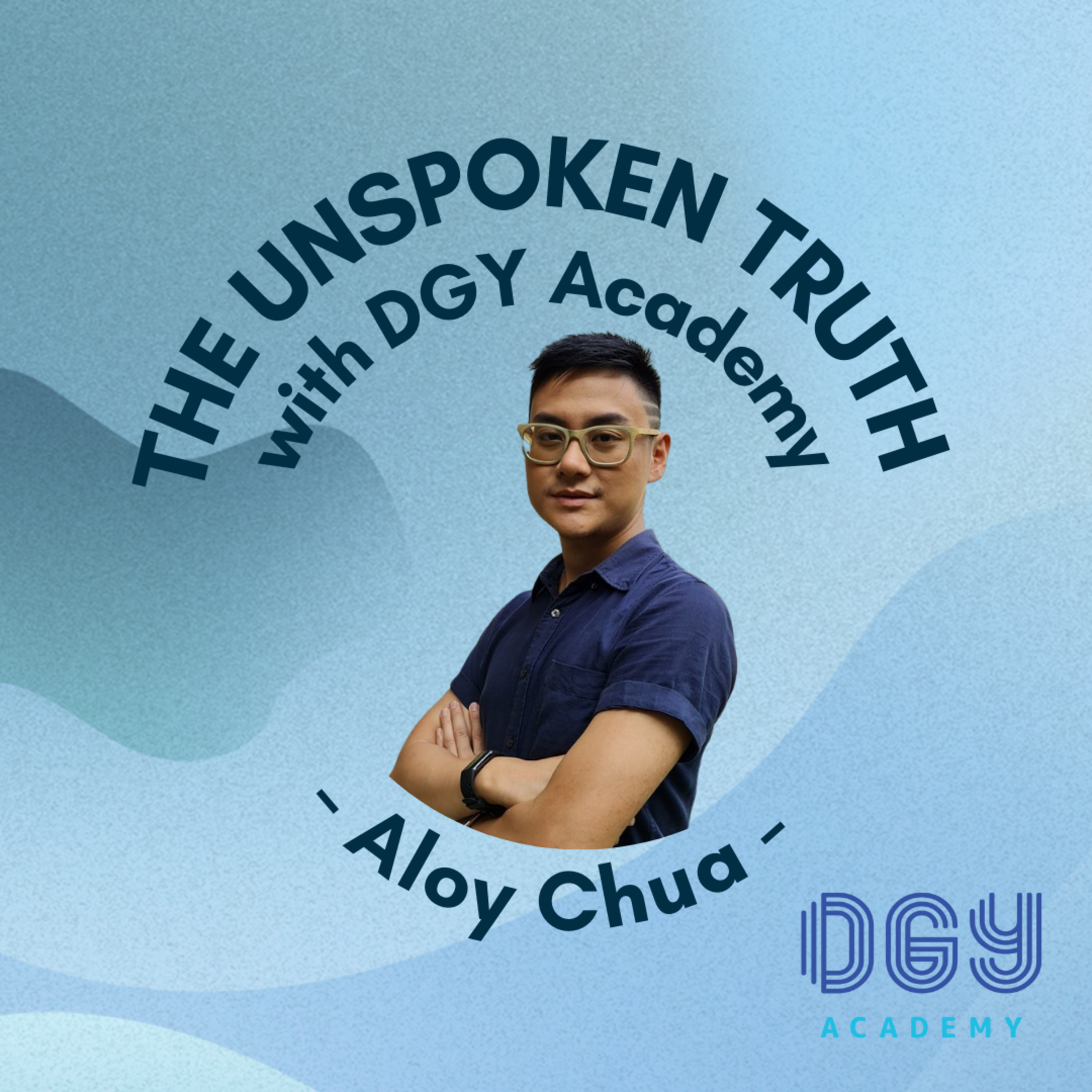 The Unspoken Truth with DGY Academy