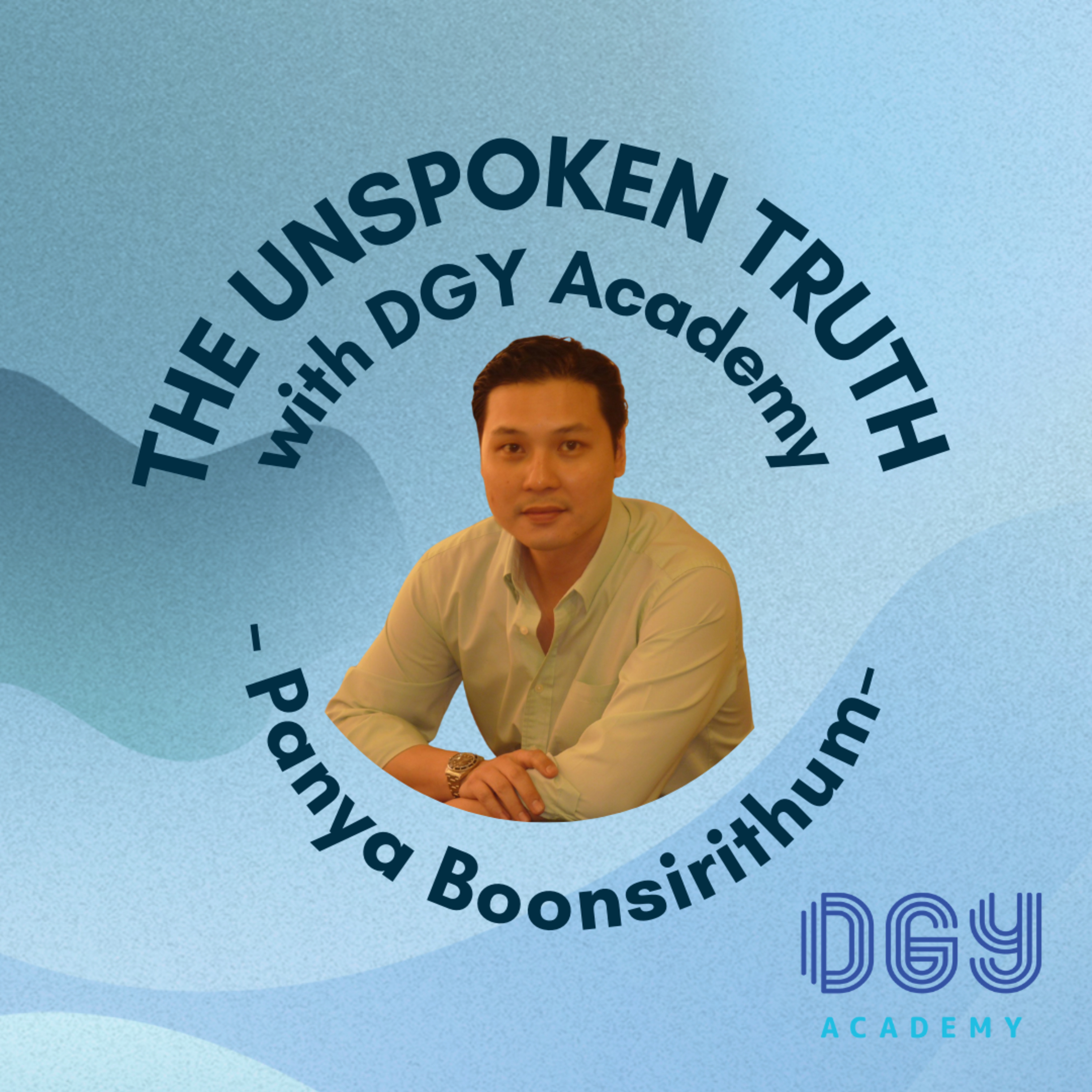 The Unspoken Truth with DGY Academy