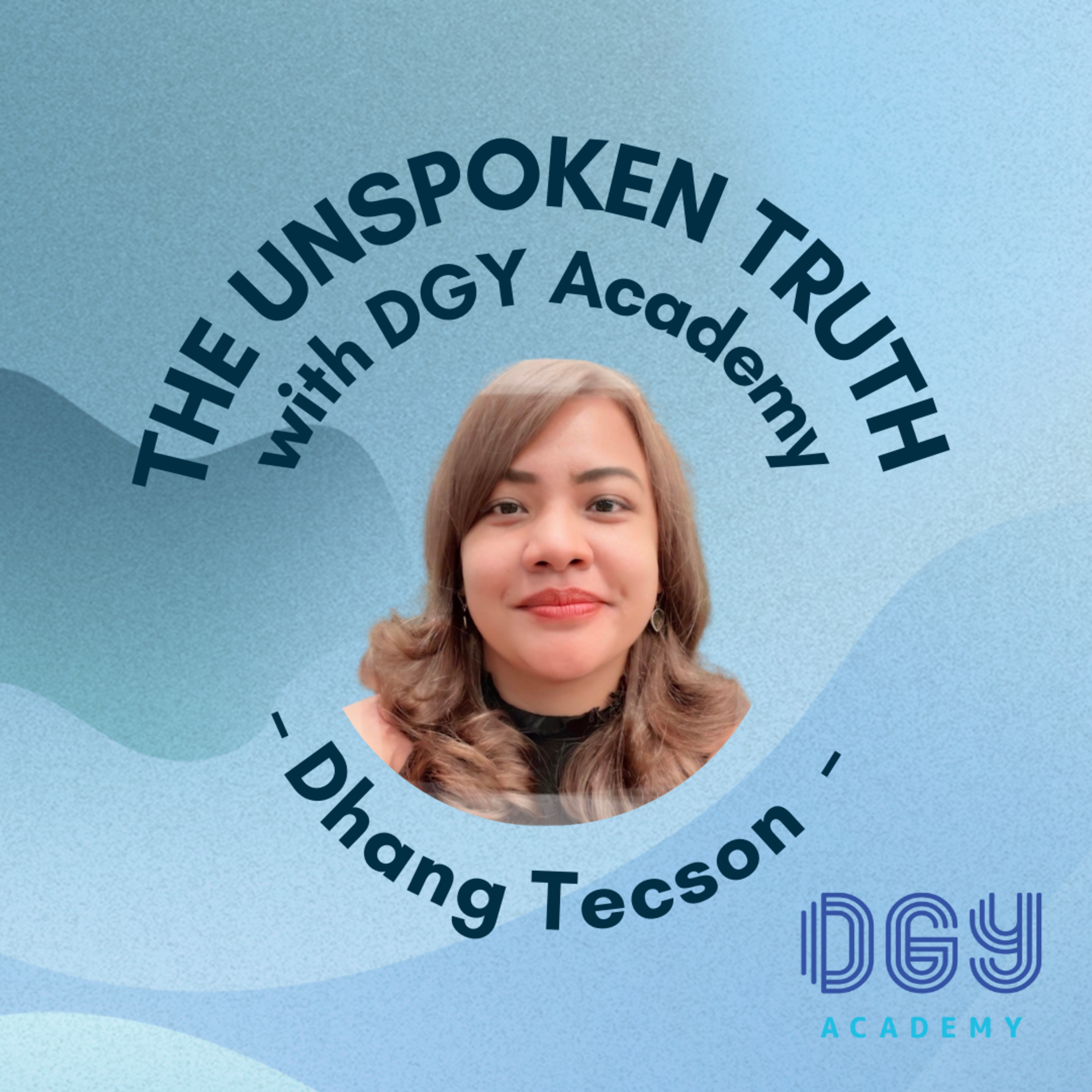 The Unspoken Truth with DGY Academy