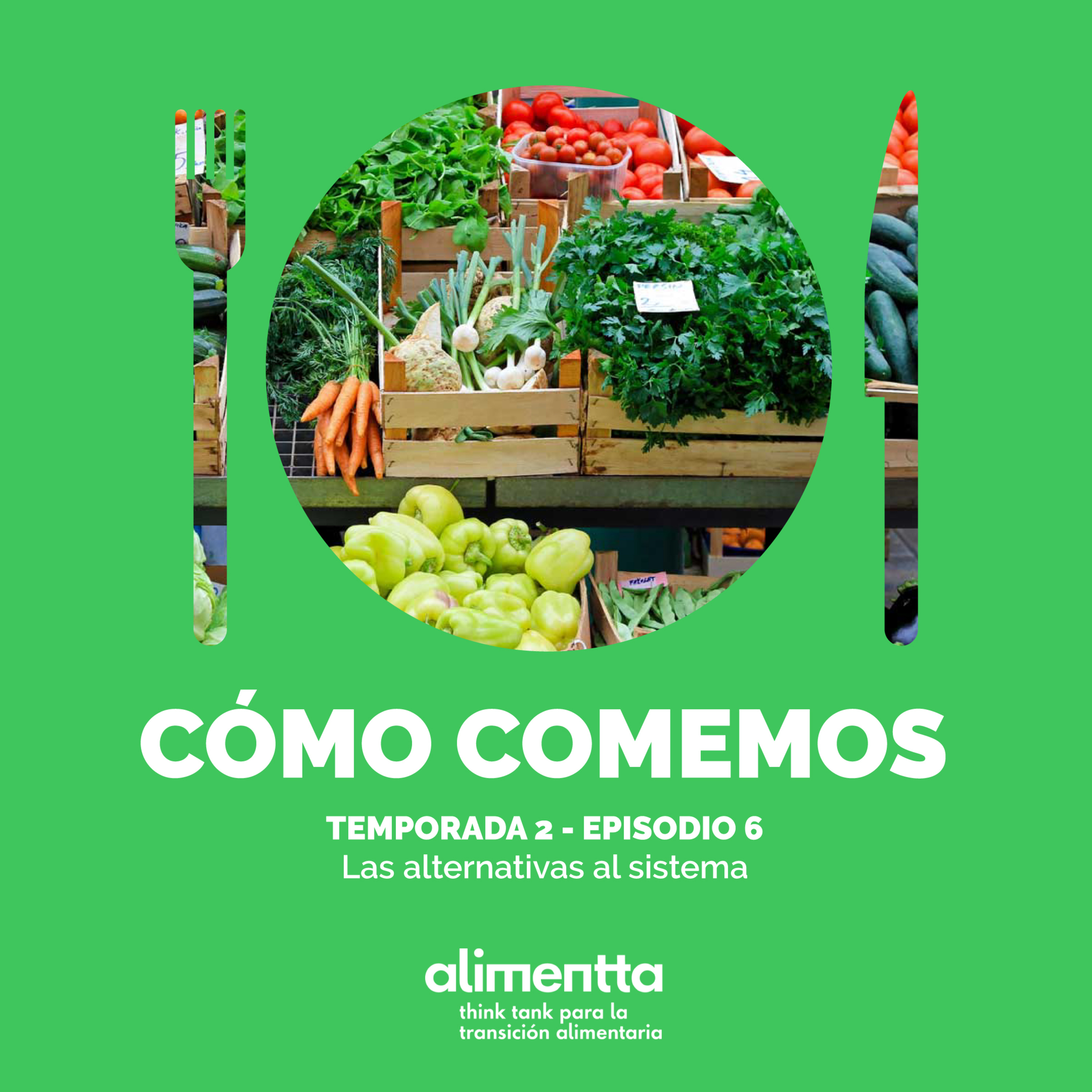 Portada de Alimentta - ¿CÓMO COMEMOS?