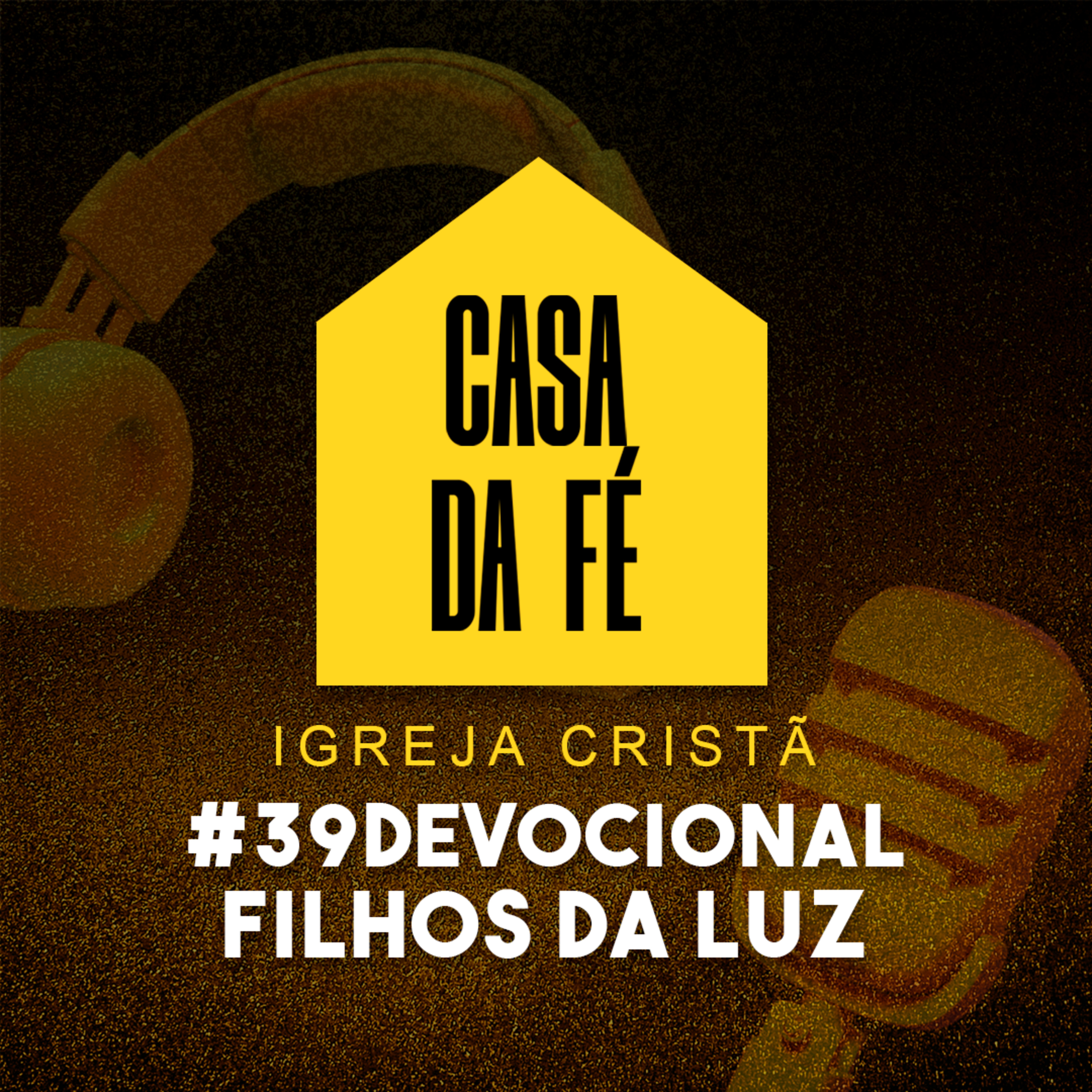 Casa da Fé - Igreja Cristã