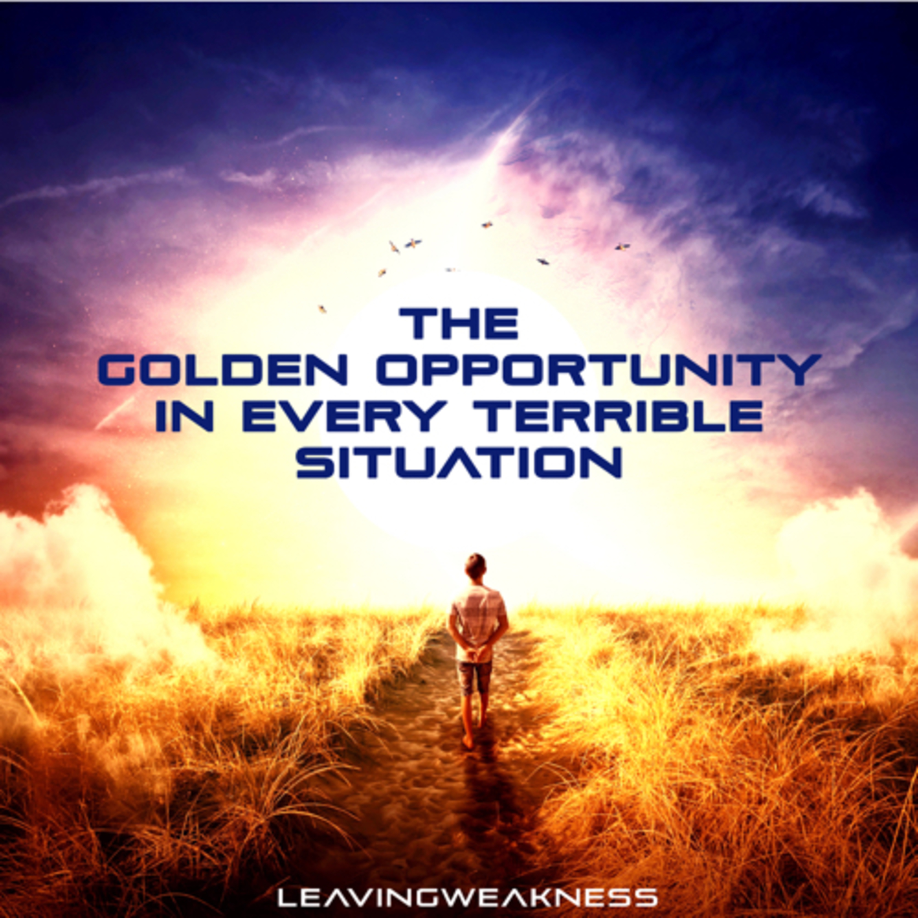 Leavingweakness Podcast