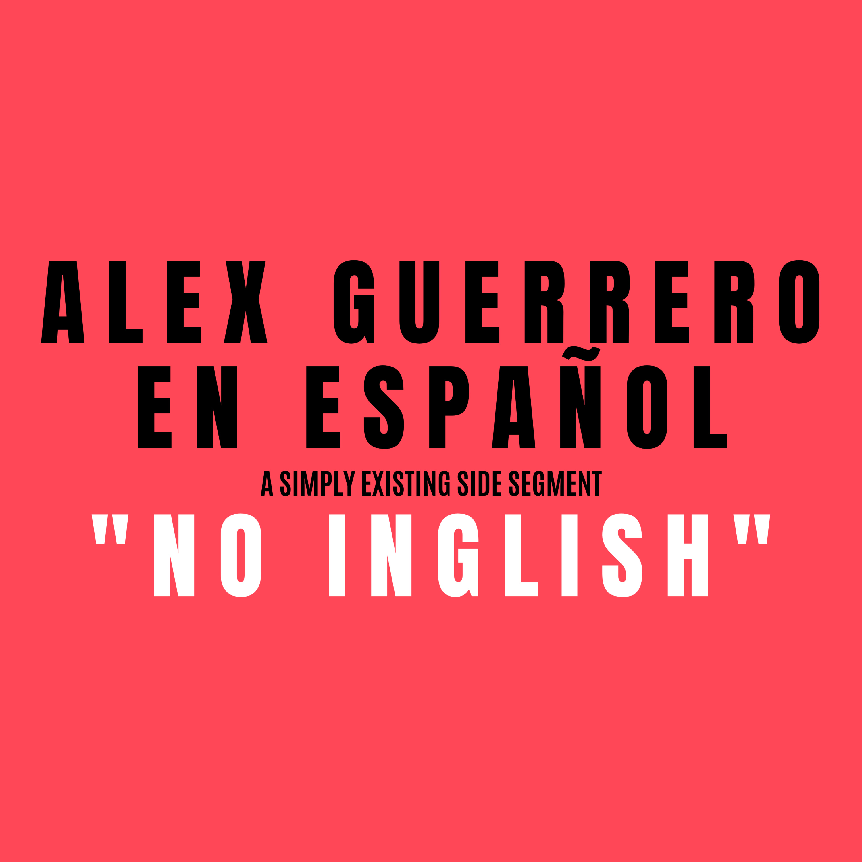 Simply Existing with Alex Guerrero