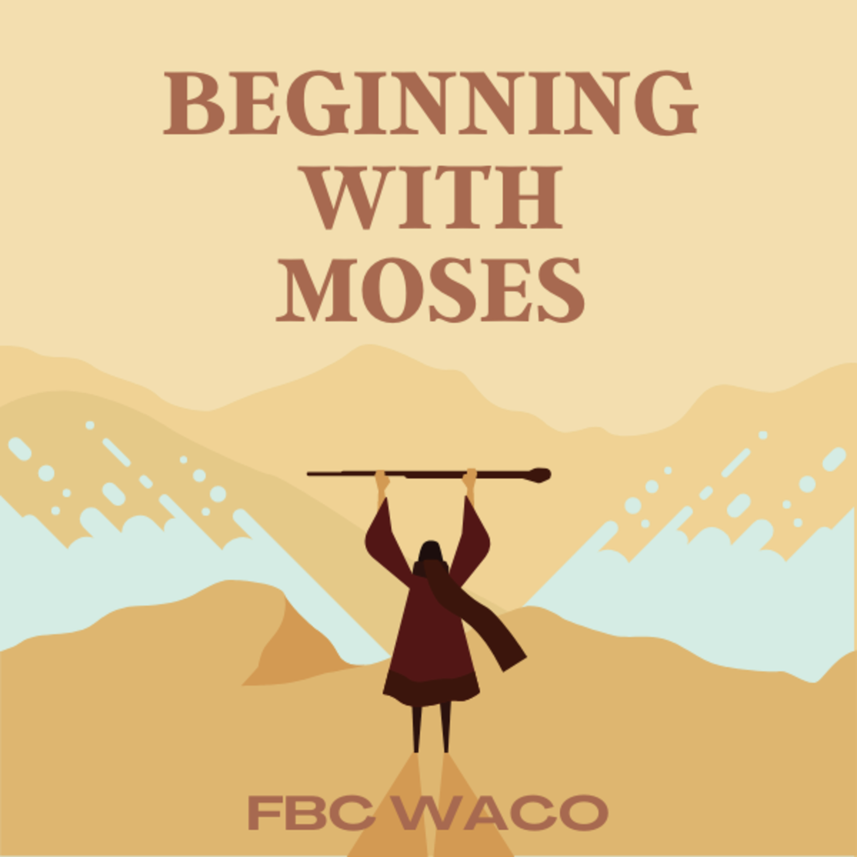 Beginning with Moses: May 8, 2022 episode artwork