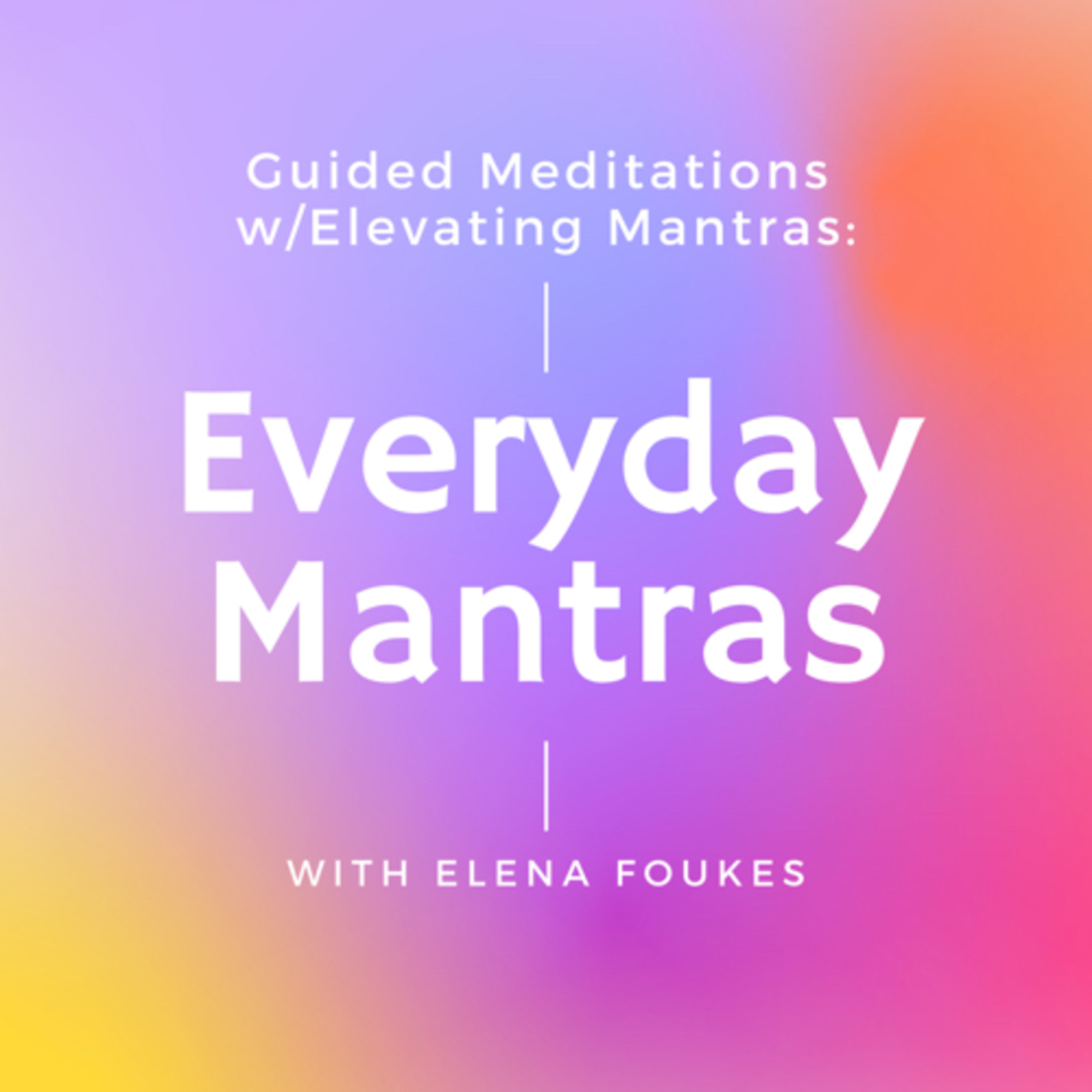 Elevating mantras and meditations
