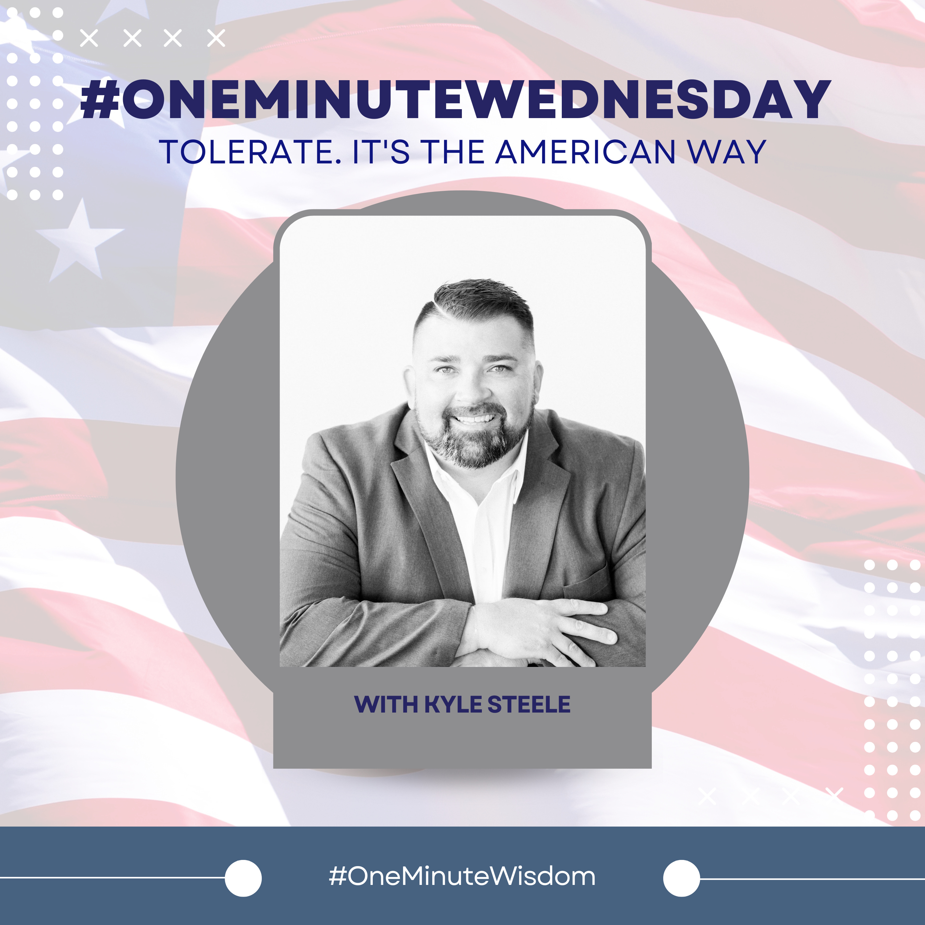One Minute Wisdom - From Kyle Steele