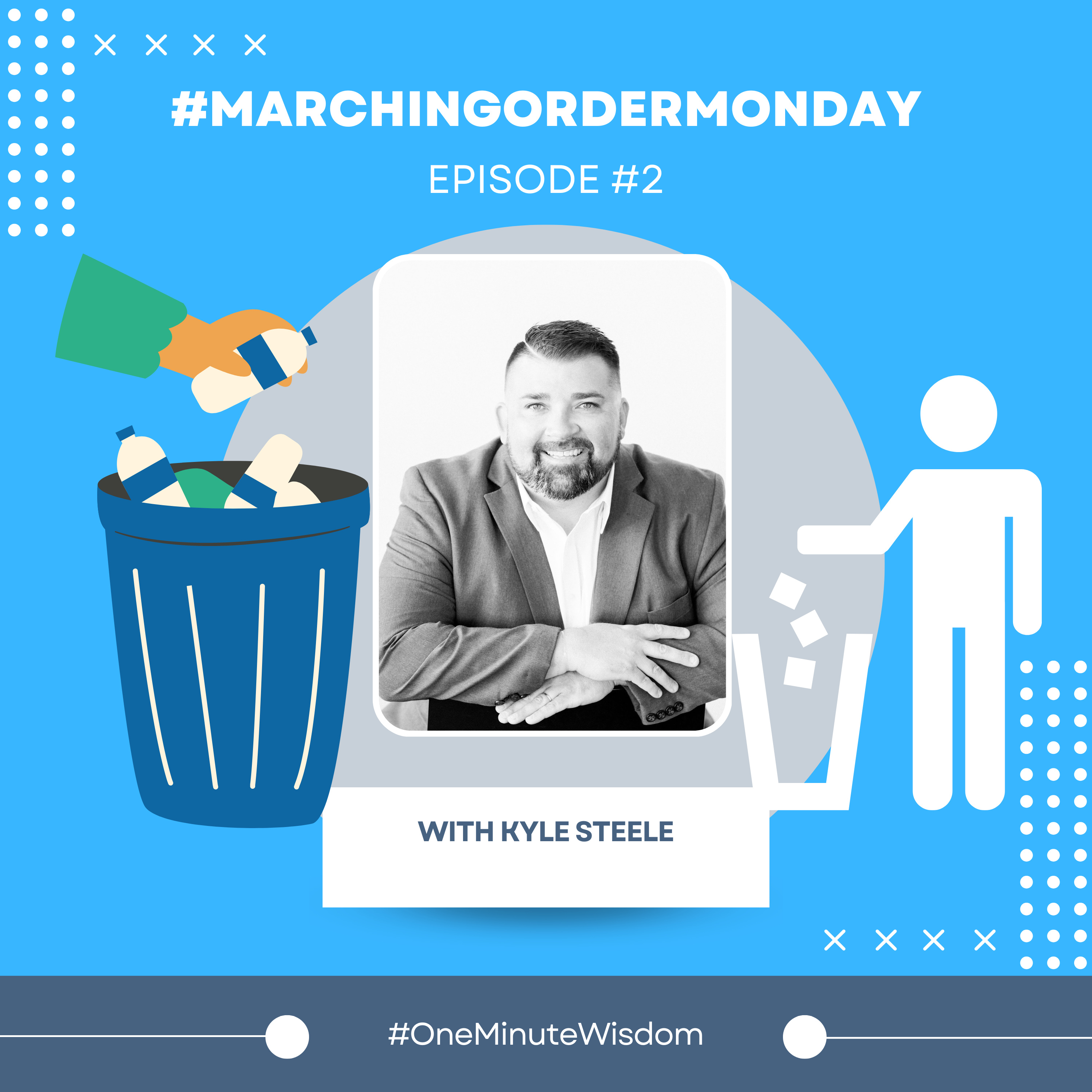 One Minute Wisdom - From Kyle Steele