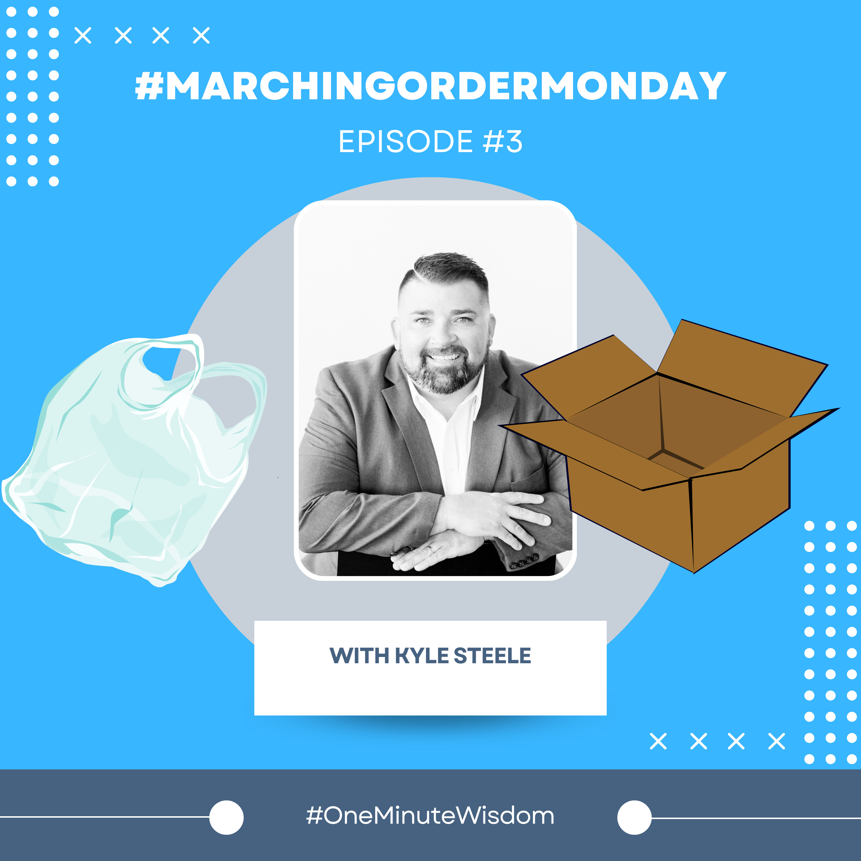 One Minute Wisdom - From Kyle Steele