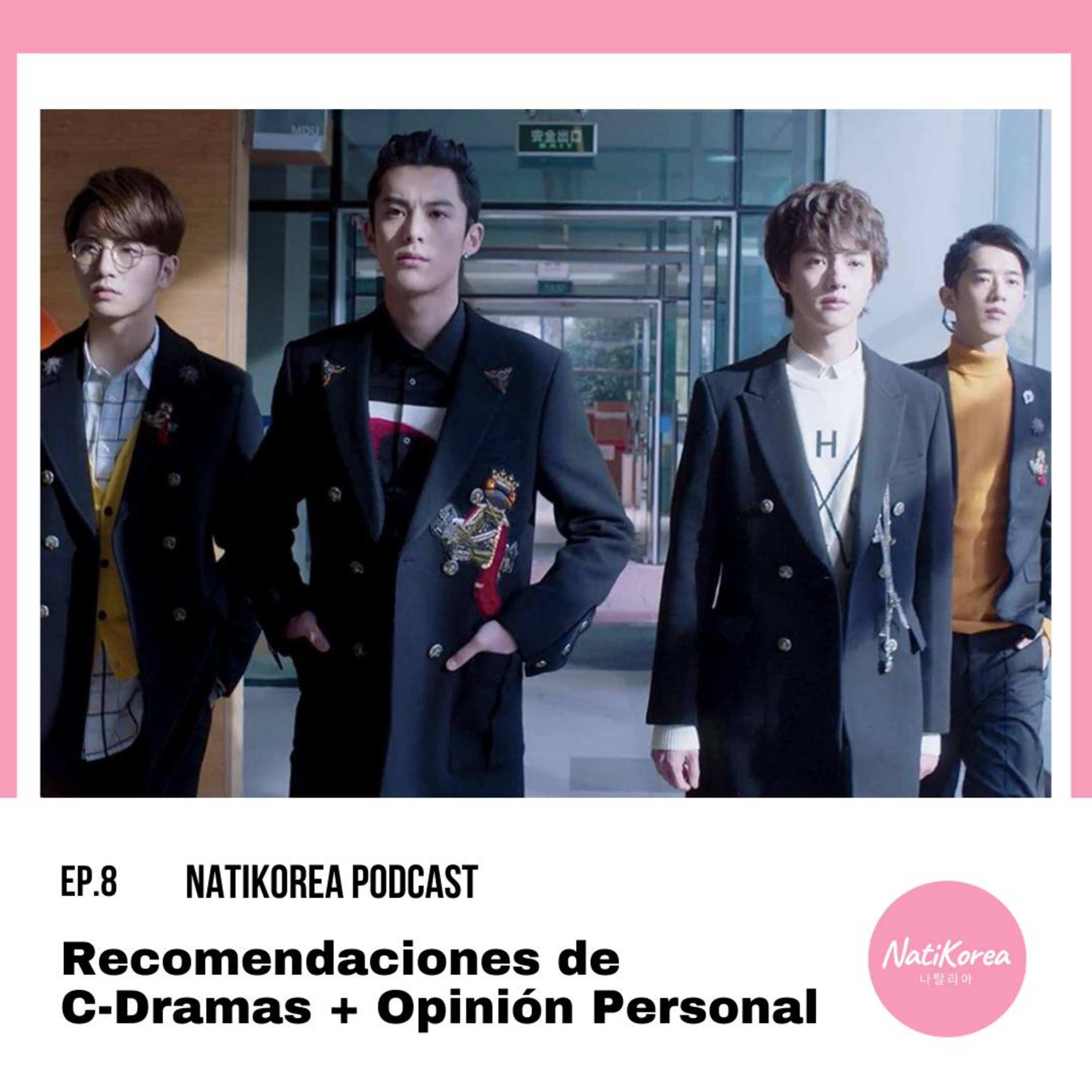 EP. 8 Recomendaciones de C-Dramas + Opinión Personal episode artwork