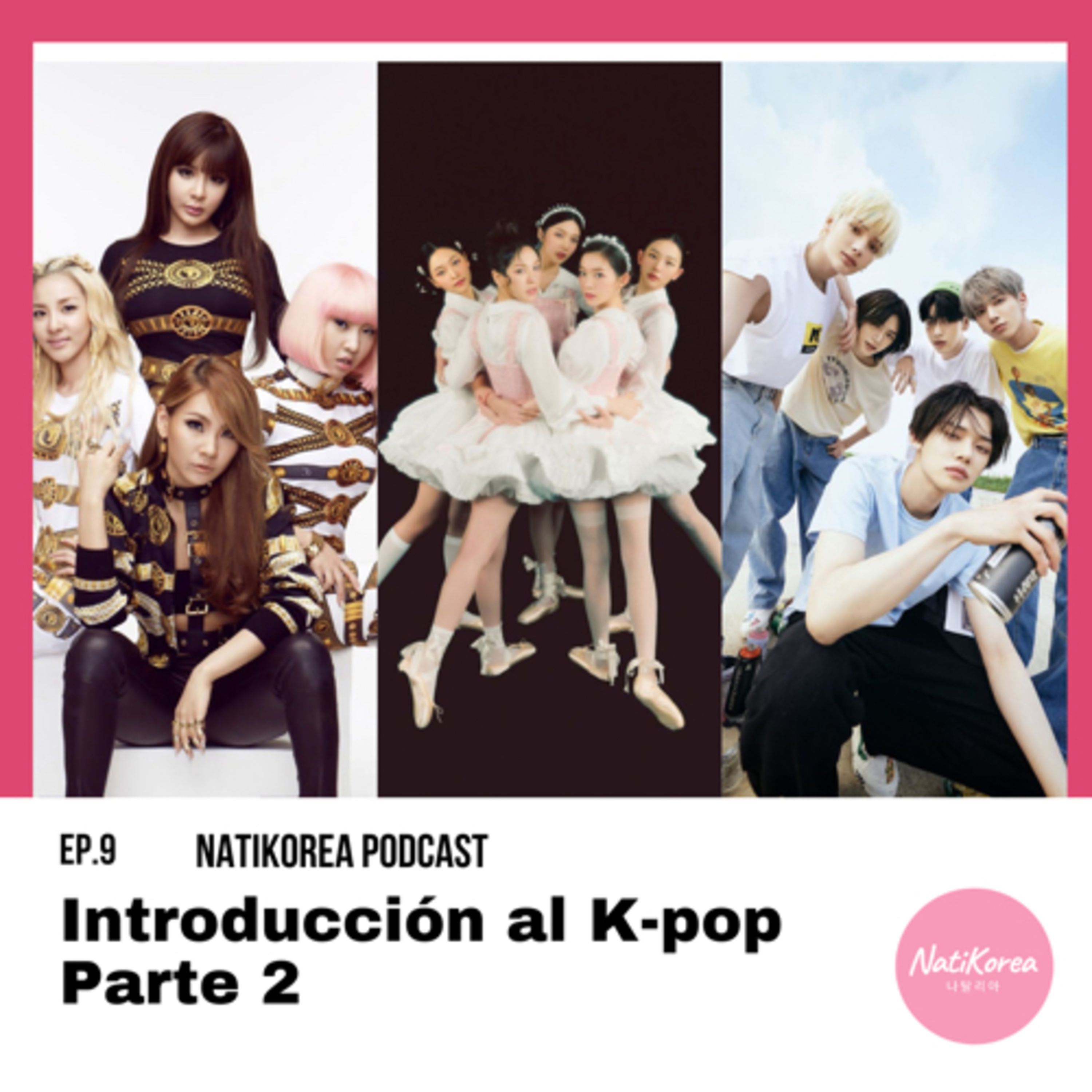 EP. 9 Introducción al K-pop Parte 2 episode artwork