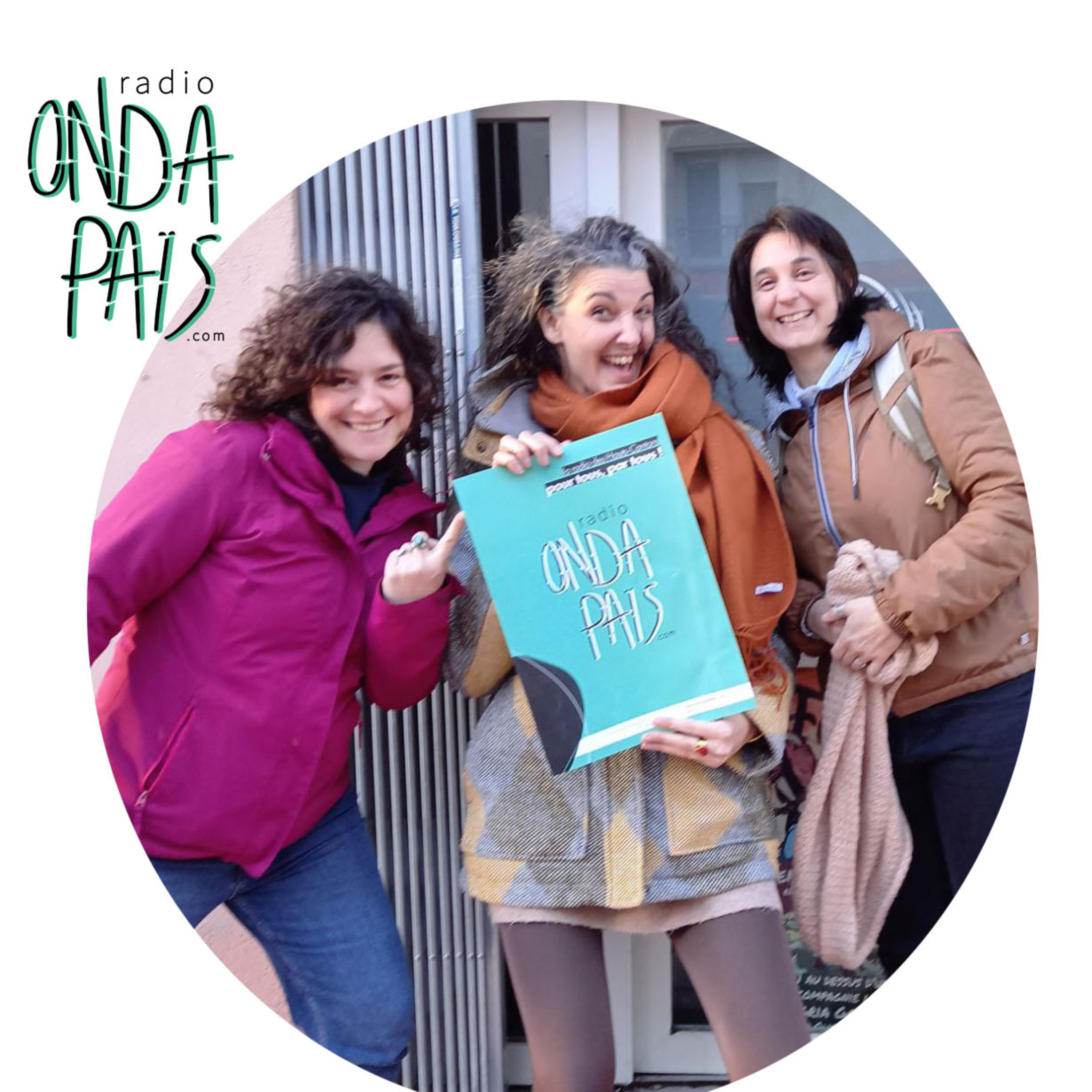 Ça s'dit pas - Interview avec Onda Païs - Marie Marković, Florie Adda, Sara Fernandez