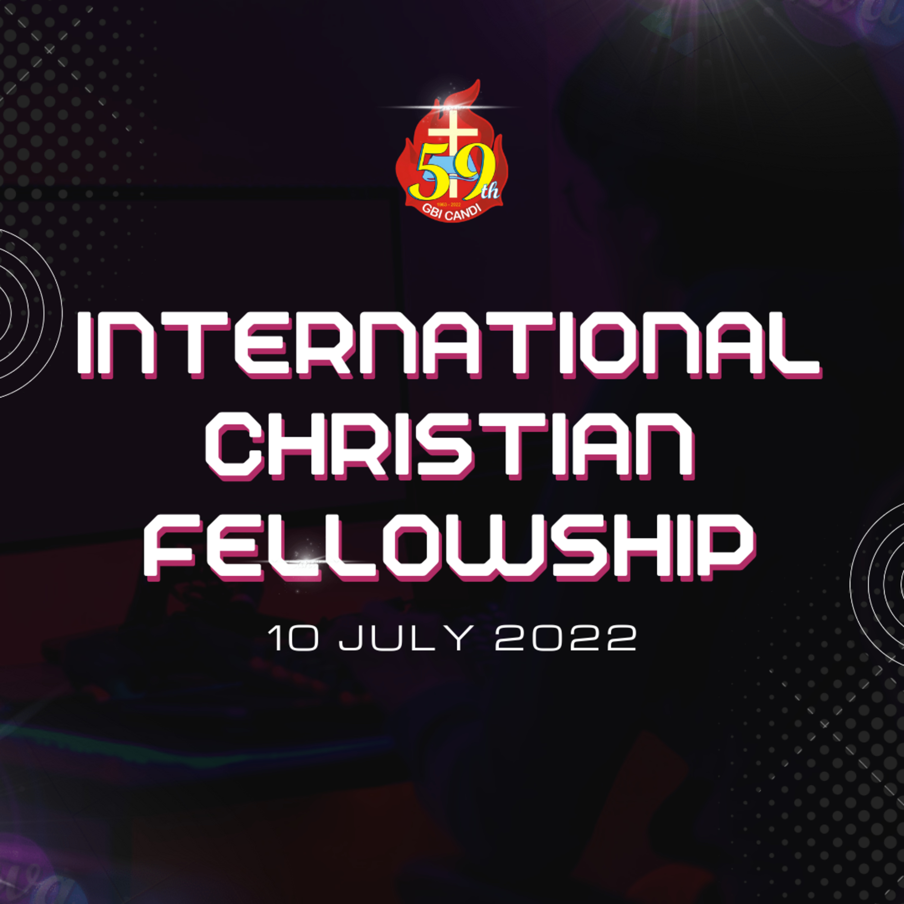 International Christian Fellowship, 10 JULY 2022 episode artwork