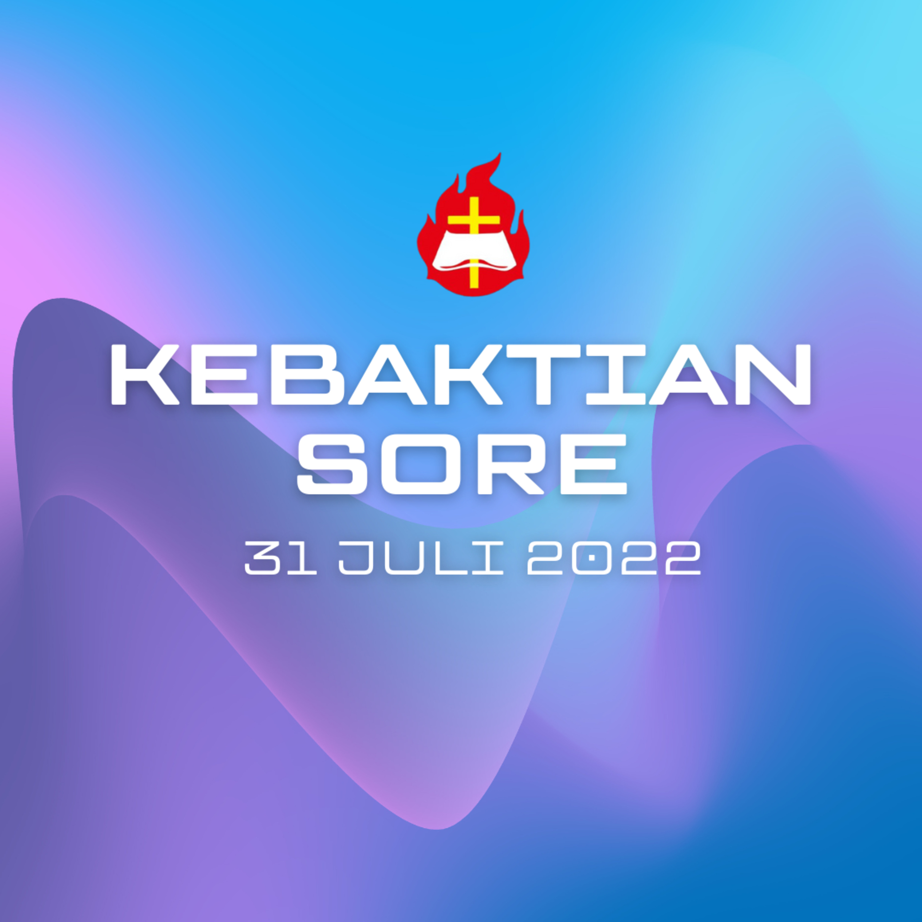 Kebaktian Sore, 31 Juli 2022  episode artwork
