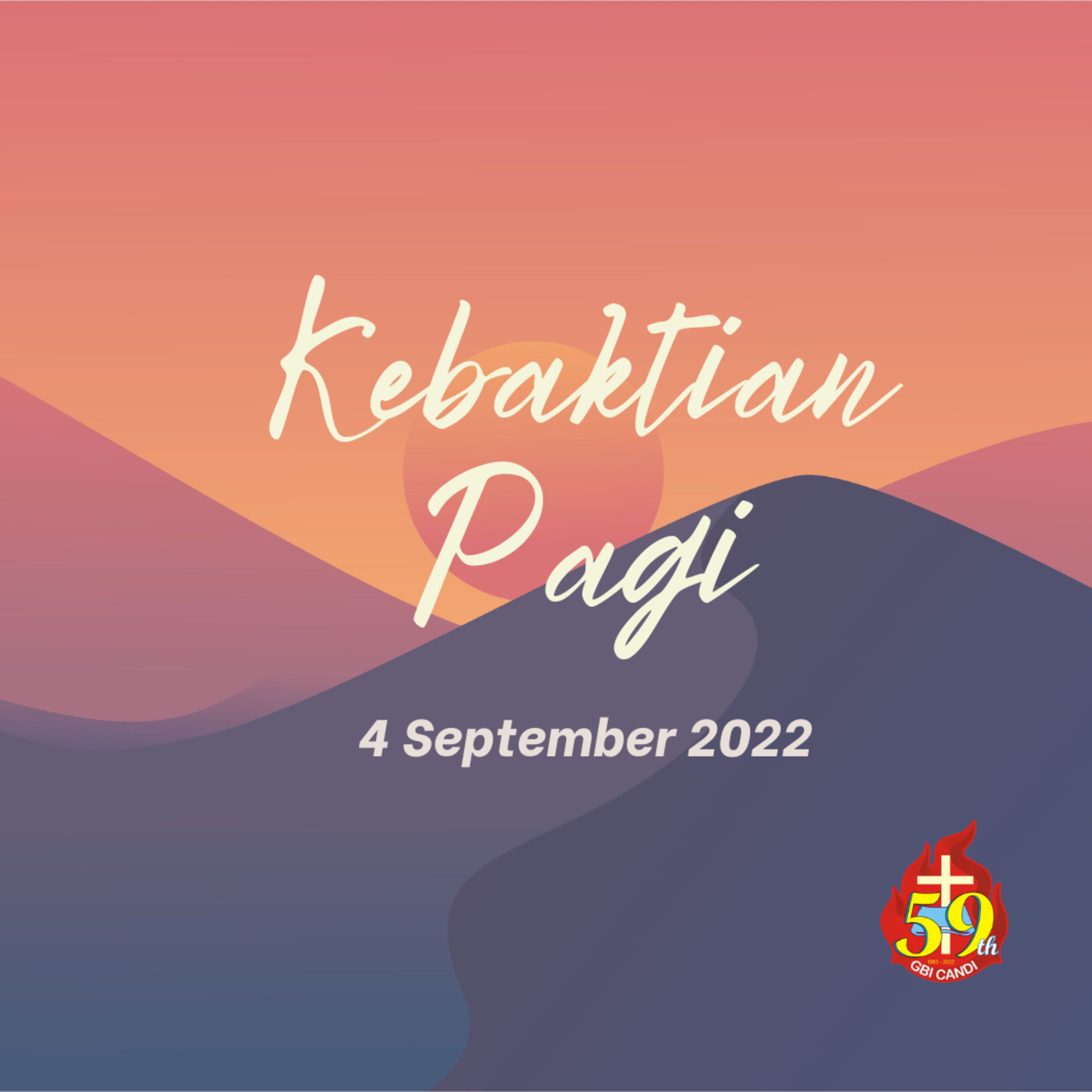 Kebaktian Pertama, 4 SEPTEMBER 2022  episode artwork
