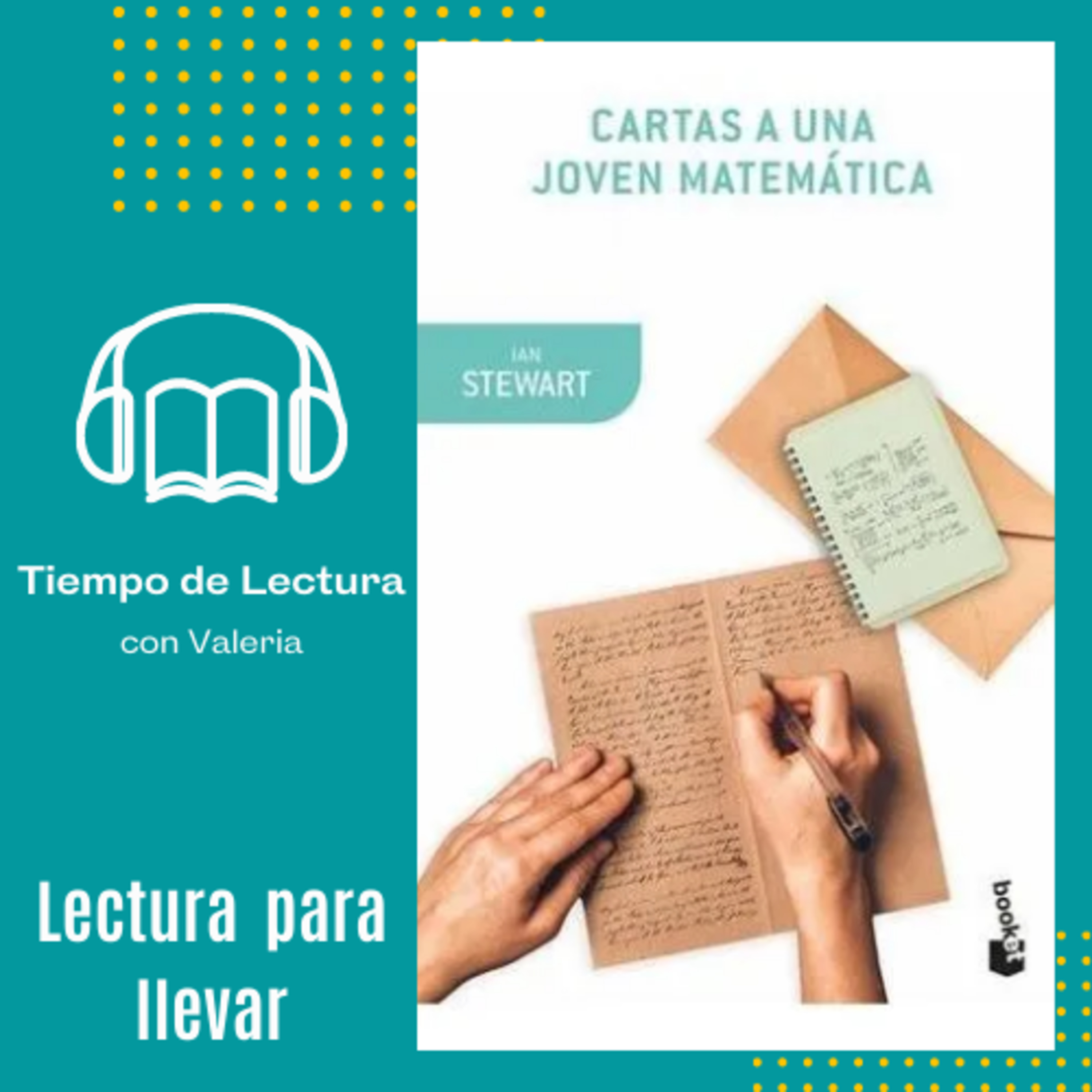 Prólogo. "Cartas a una joven matemática" -Ian Stewart