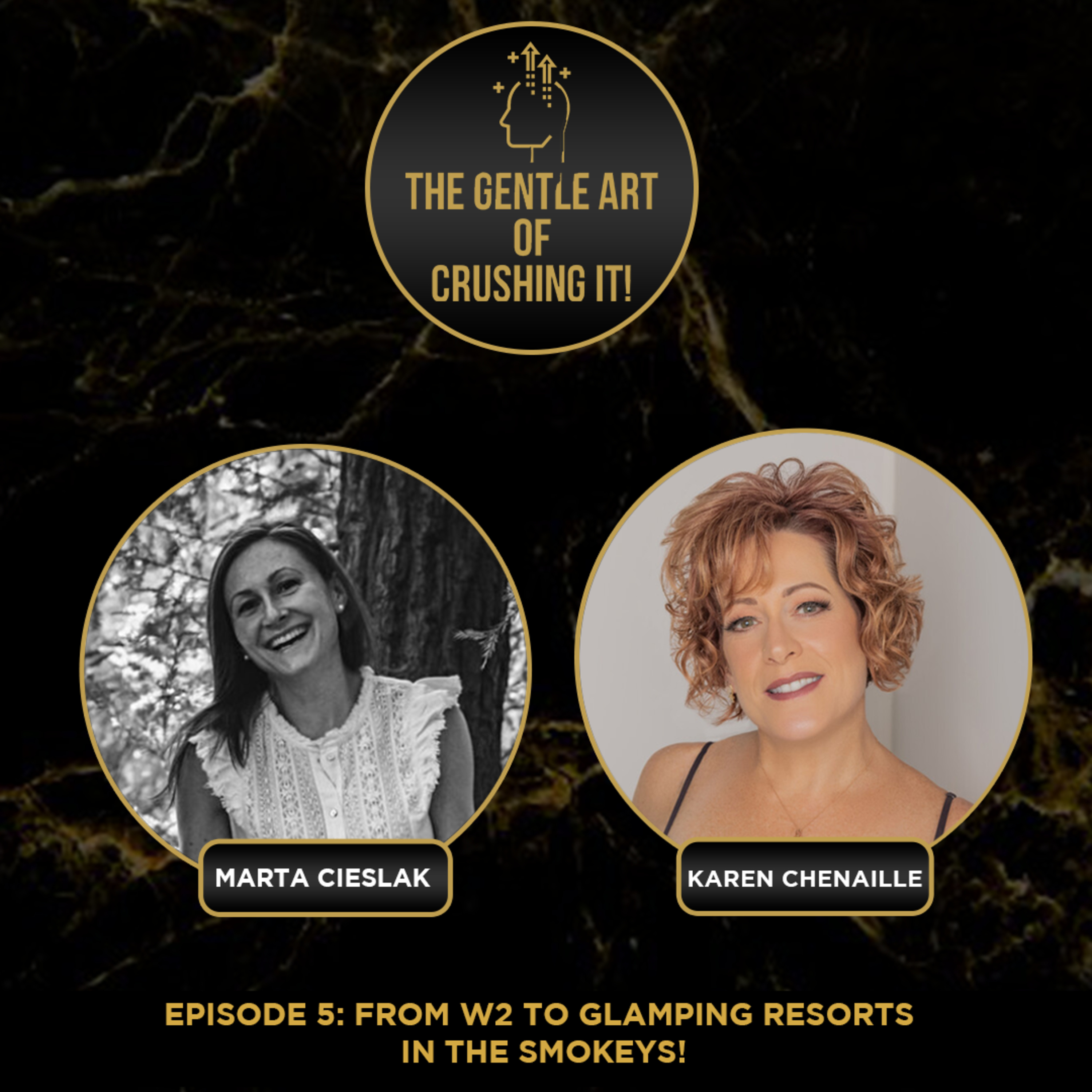 Karen Chenaille - From W2 to Glamping Resorts in the Smokeys!