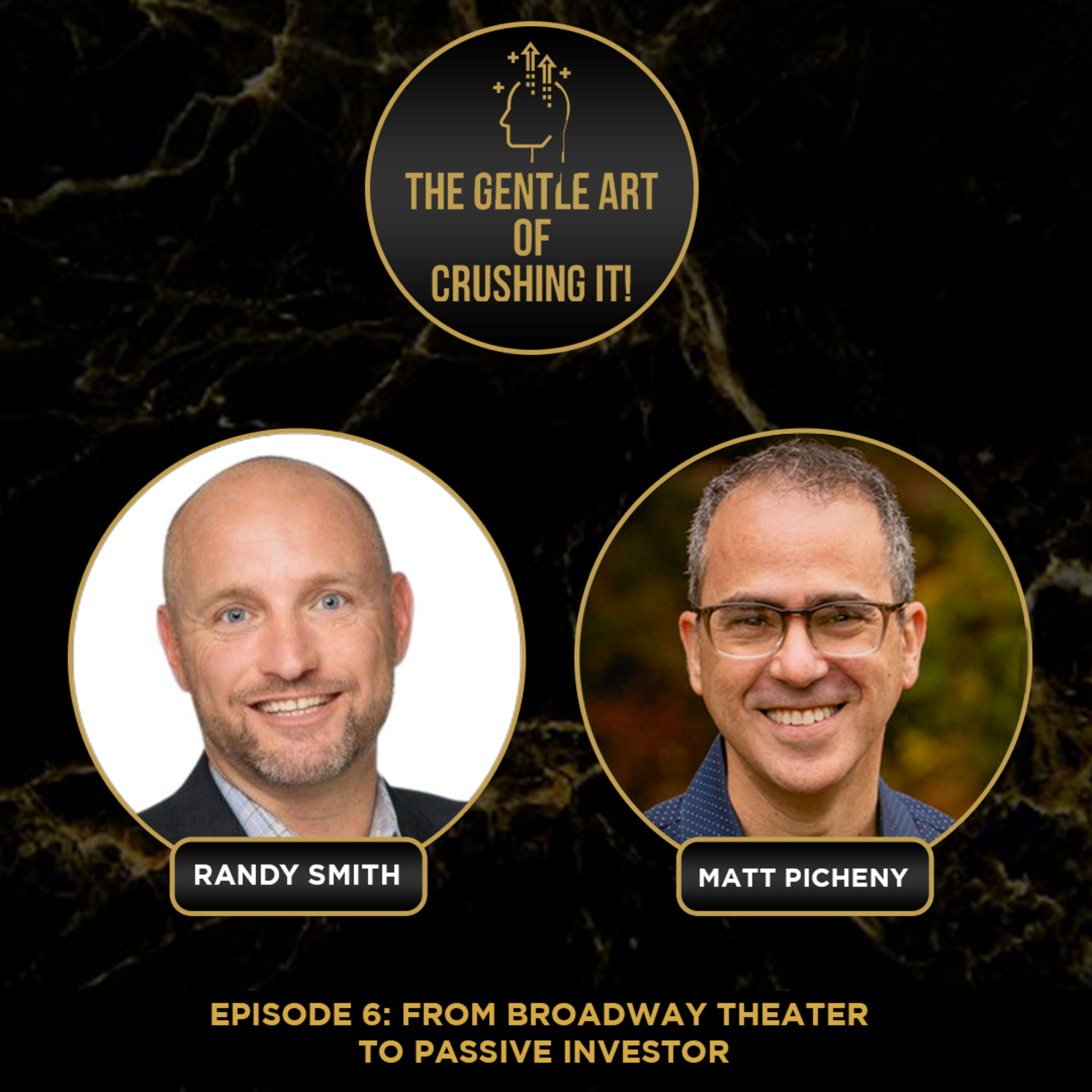 Matt Picheny - From Broadway Theater to Passive Investor