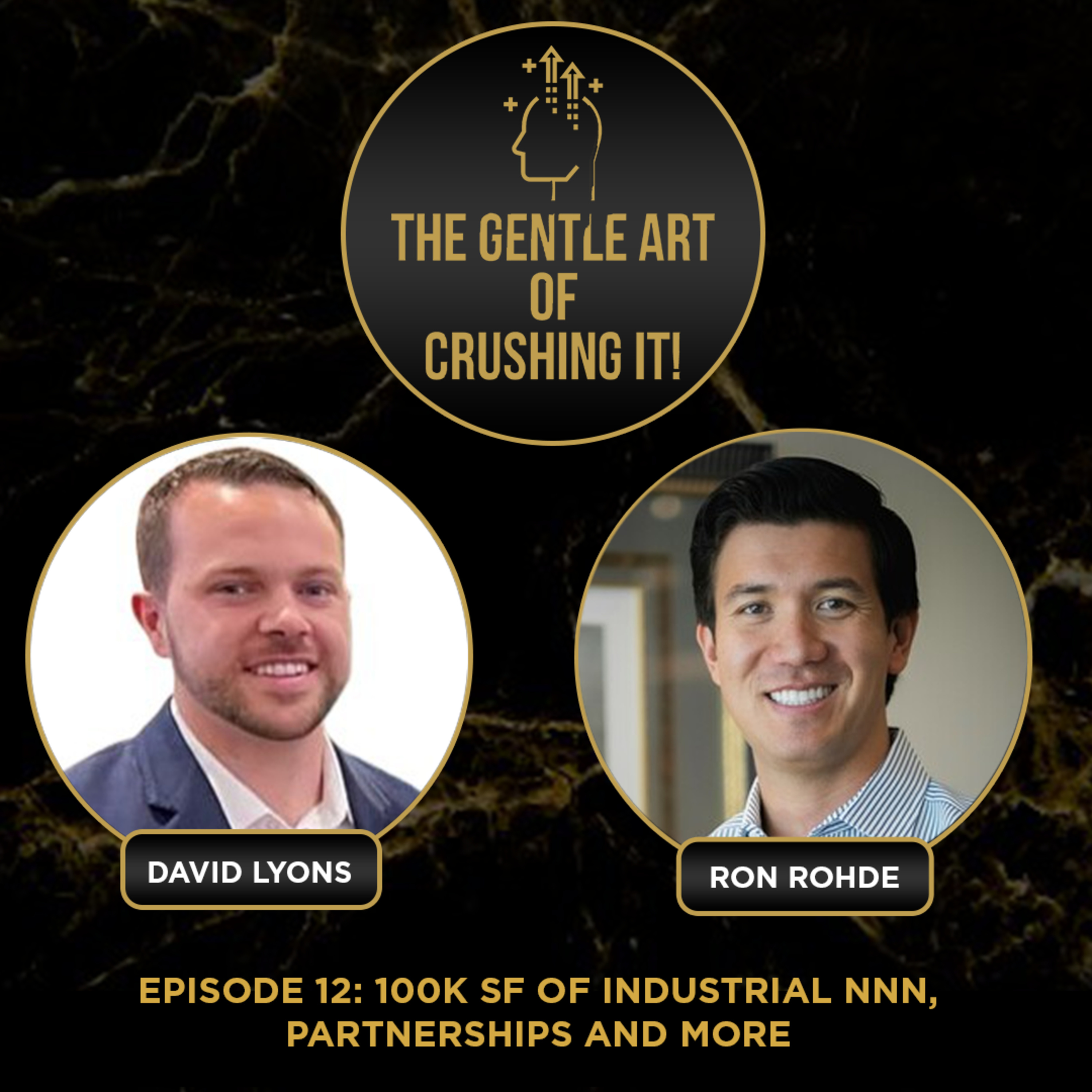 100k Sq ft of Industrial NNN, Partnerships and more with Attorney Ron Rohde