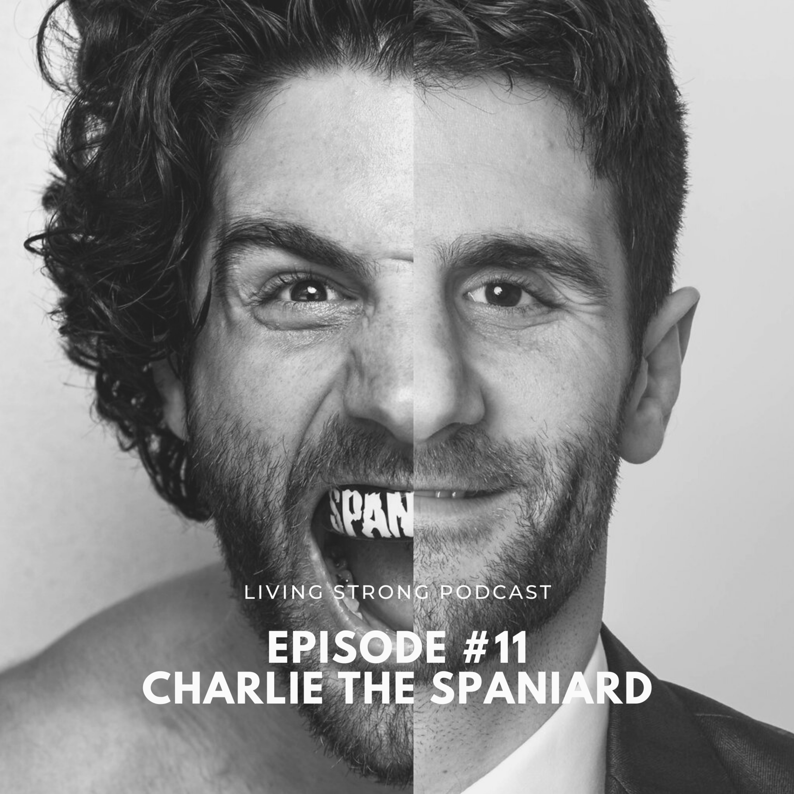 Episode #11 - Charlie The Spaniard episode artwork