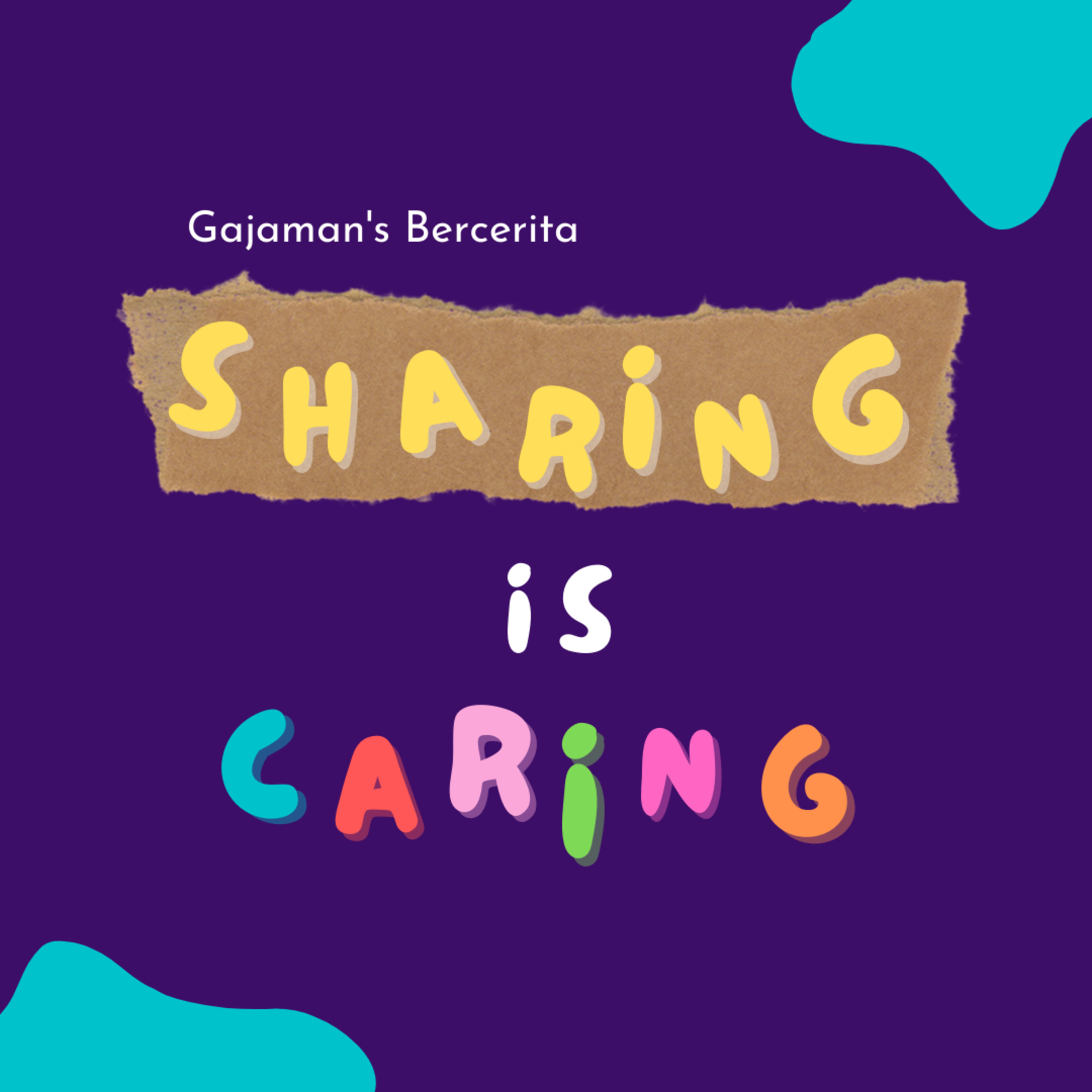Gajamans Bercerita - Sharing Is Caring