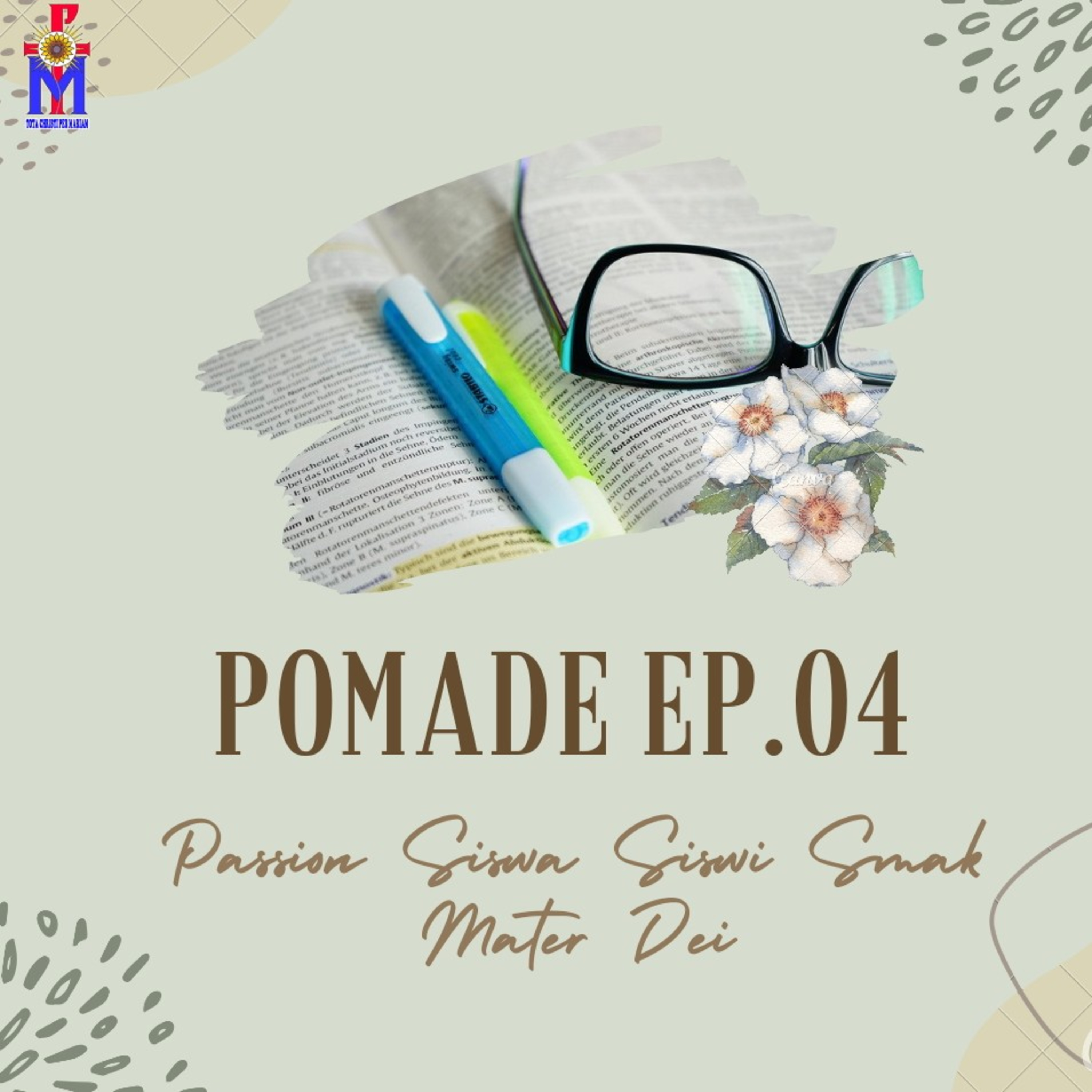 Ep 04. Passion Siswa Siswi Smak Mater Dei episode artwork