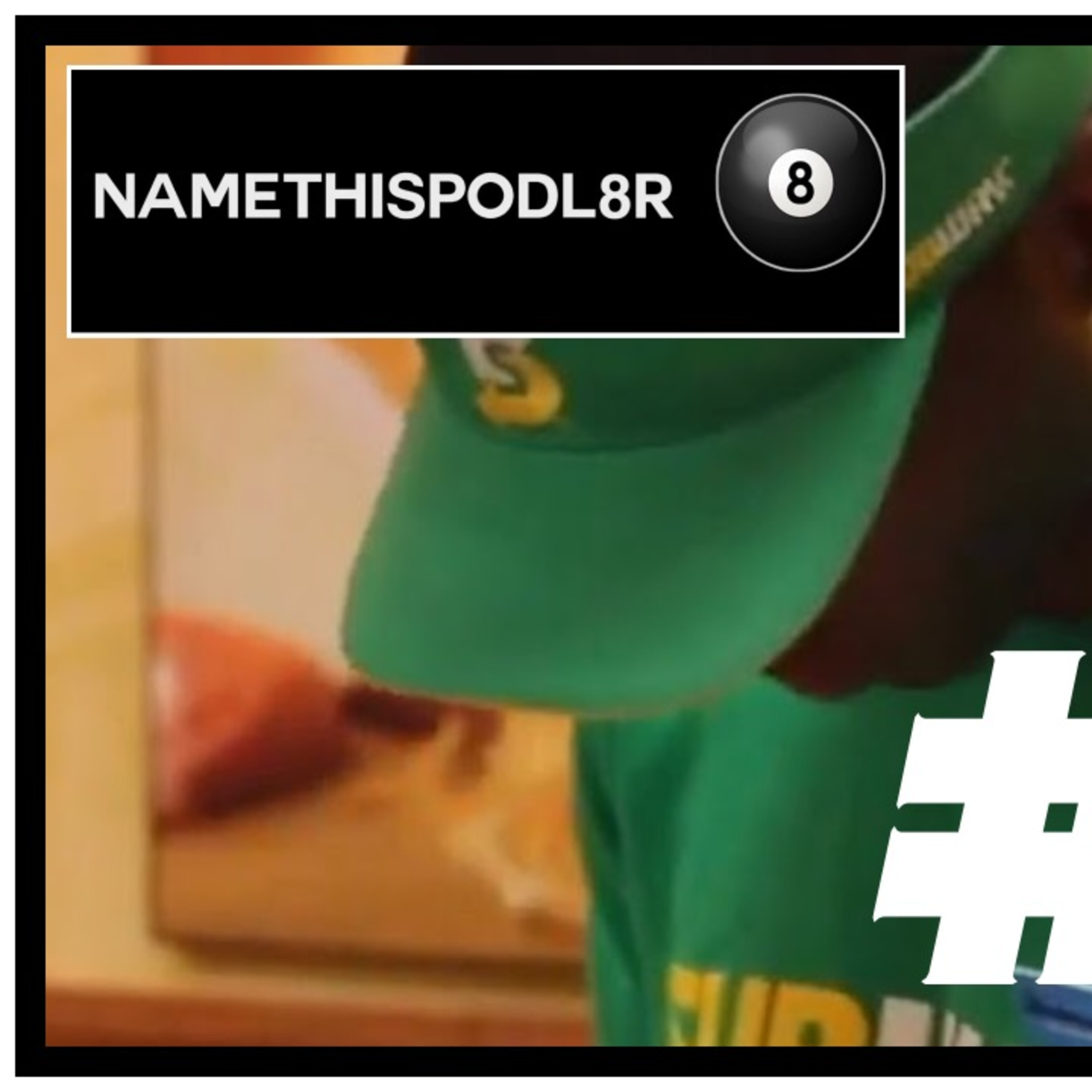 NameThisPodL8R