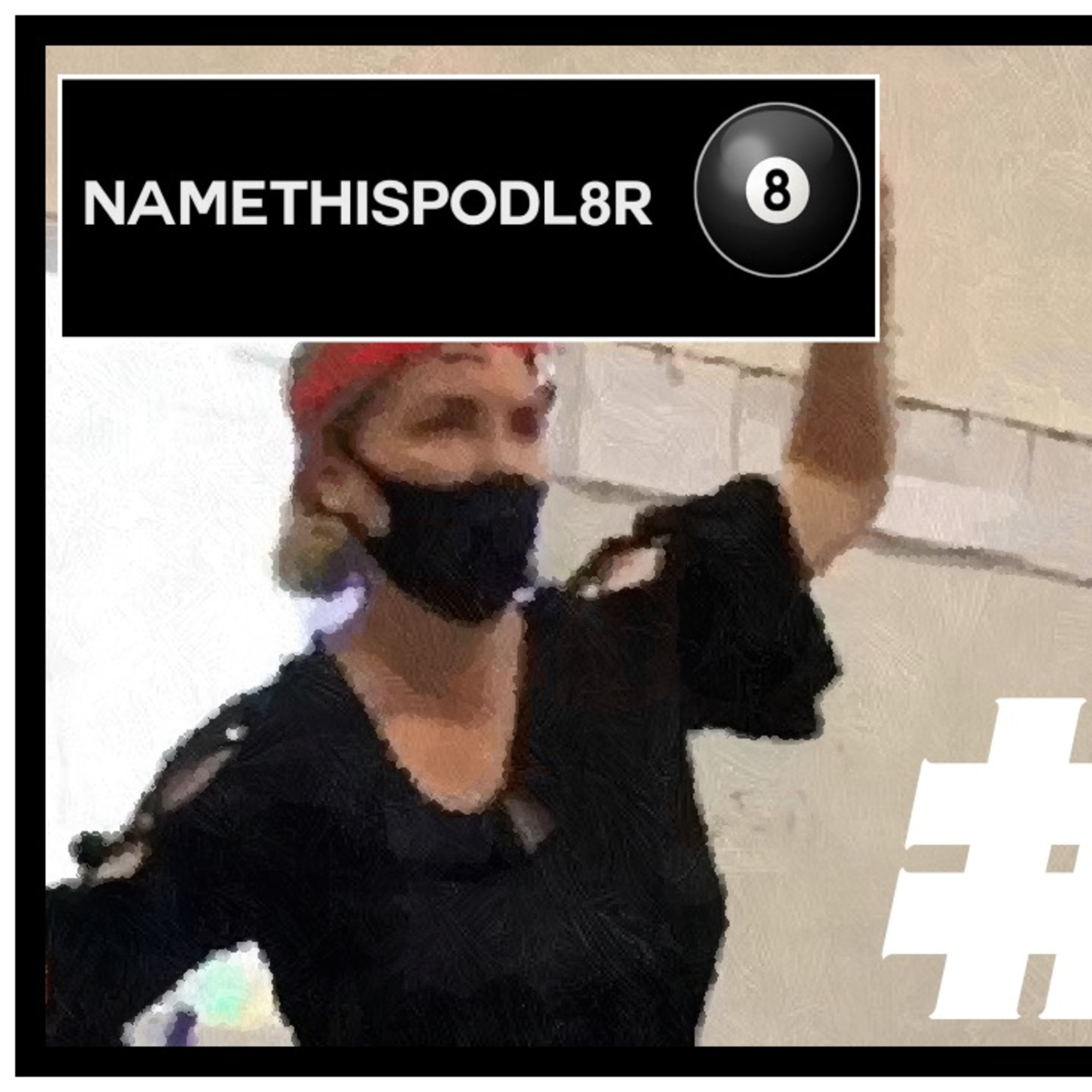 NameThisPodL8R