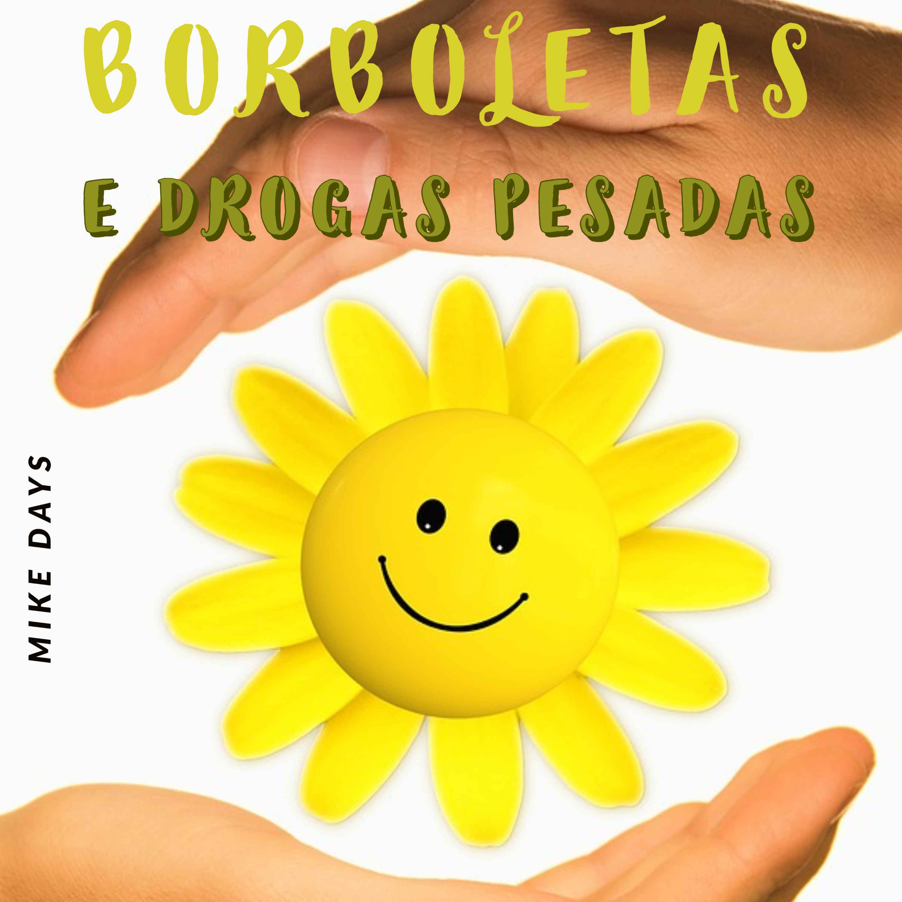 Borboletas e drogas pesadas