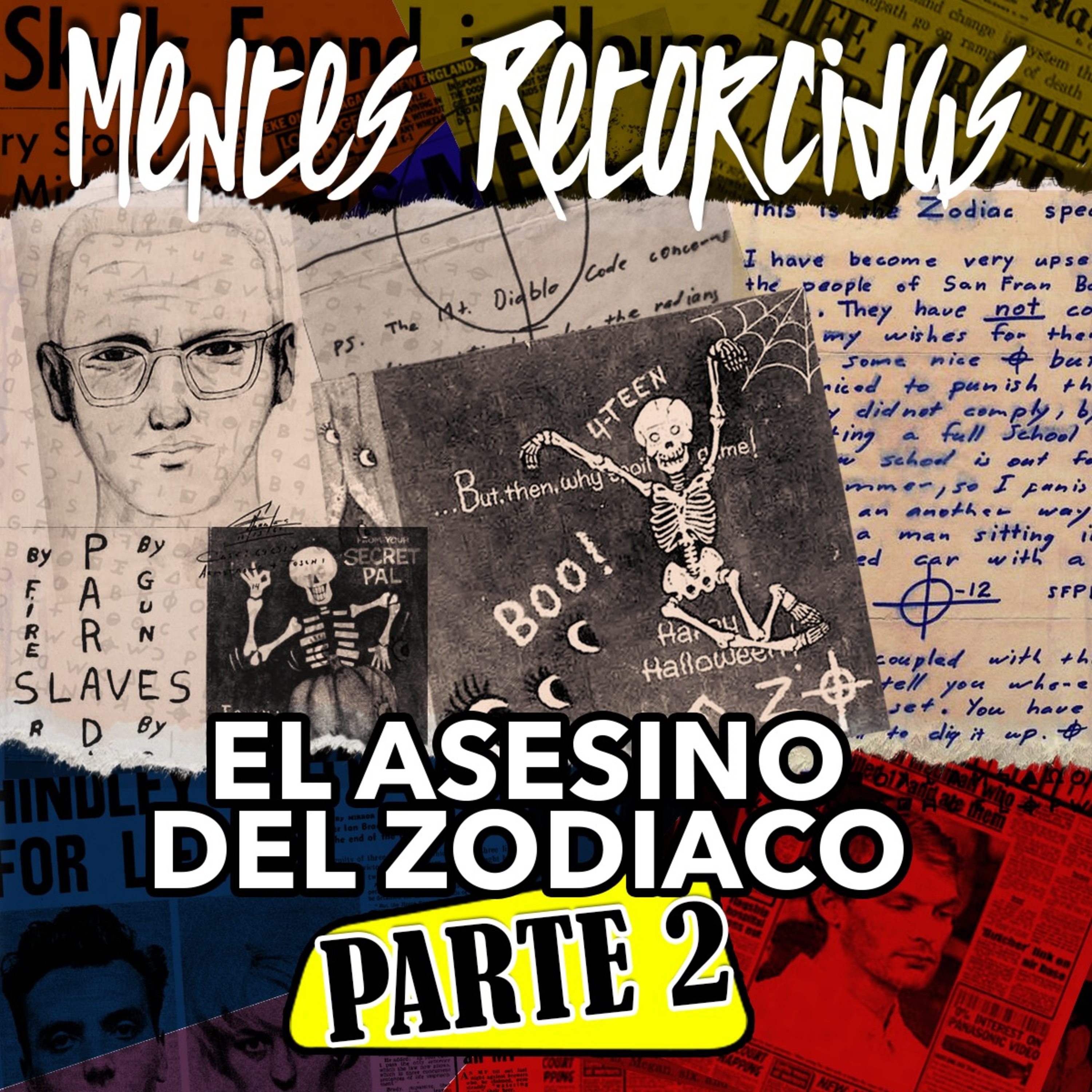 T4E26: Mentes Retorcidas - Asesinos Seriales - The Zodiac Pt.2 episode artwork
