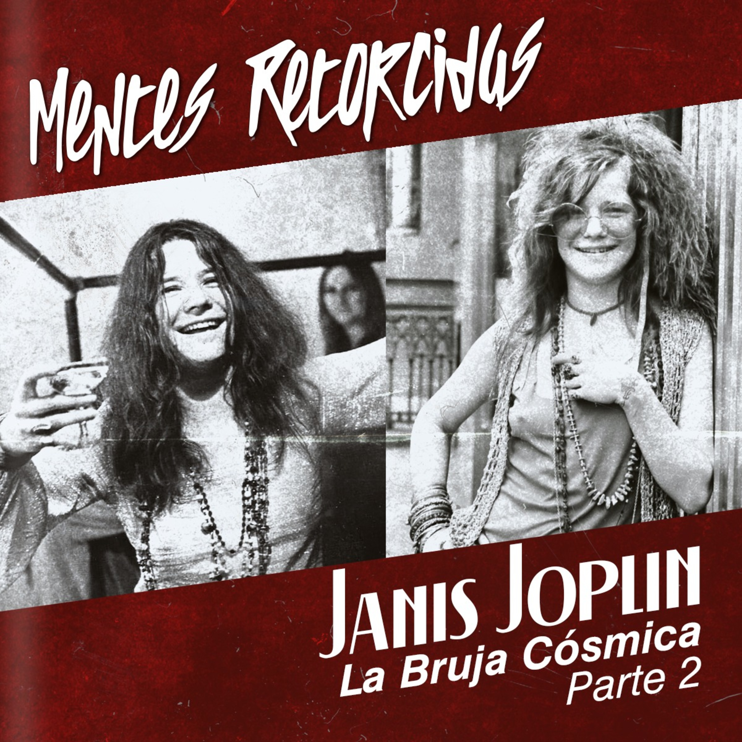 T5E5: Mentes Retorcidas - El Club de los 27 - Janis Jolplin Pt.2 episode artwork