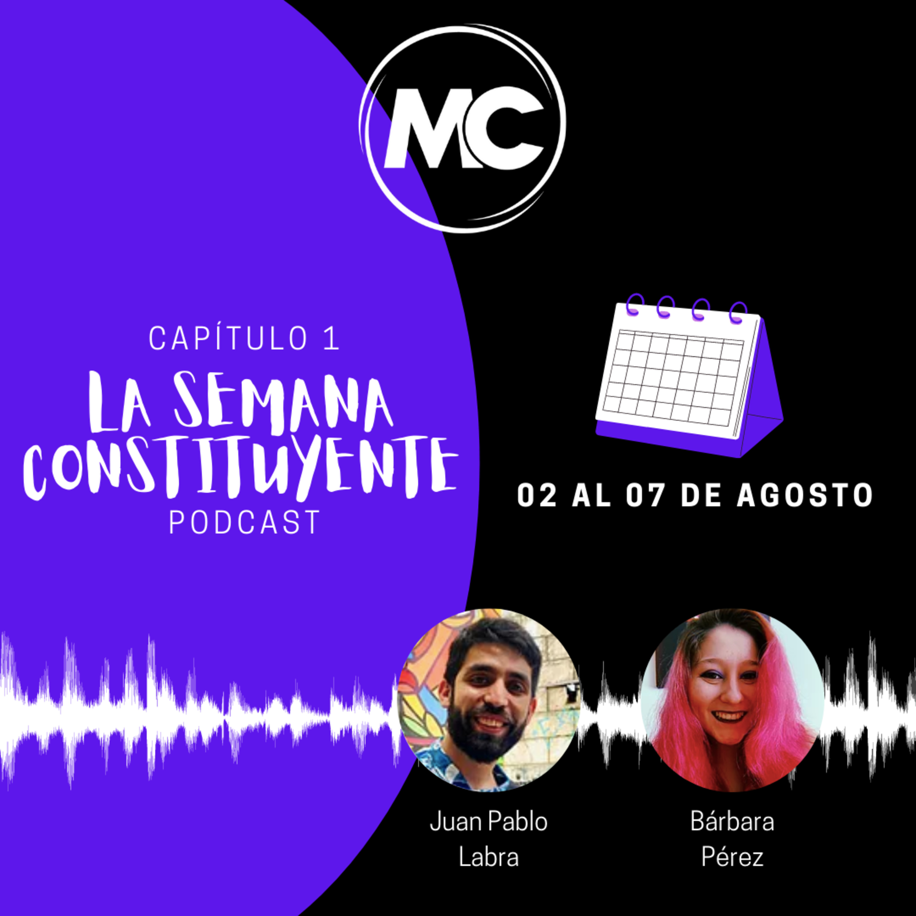 La Semana Constituyente - Capítulo 1 episode artwork