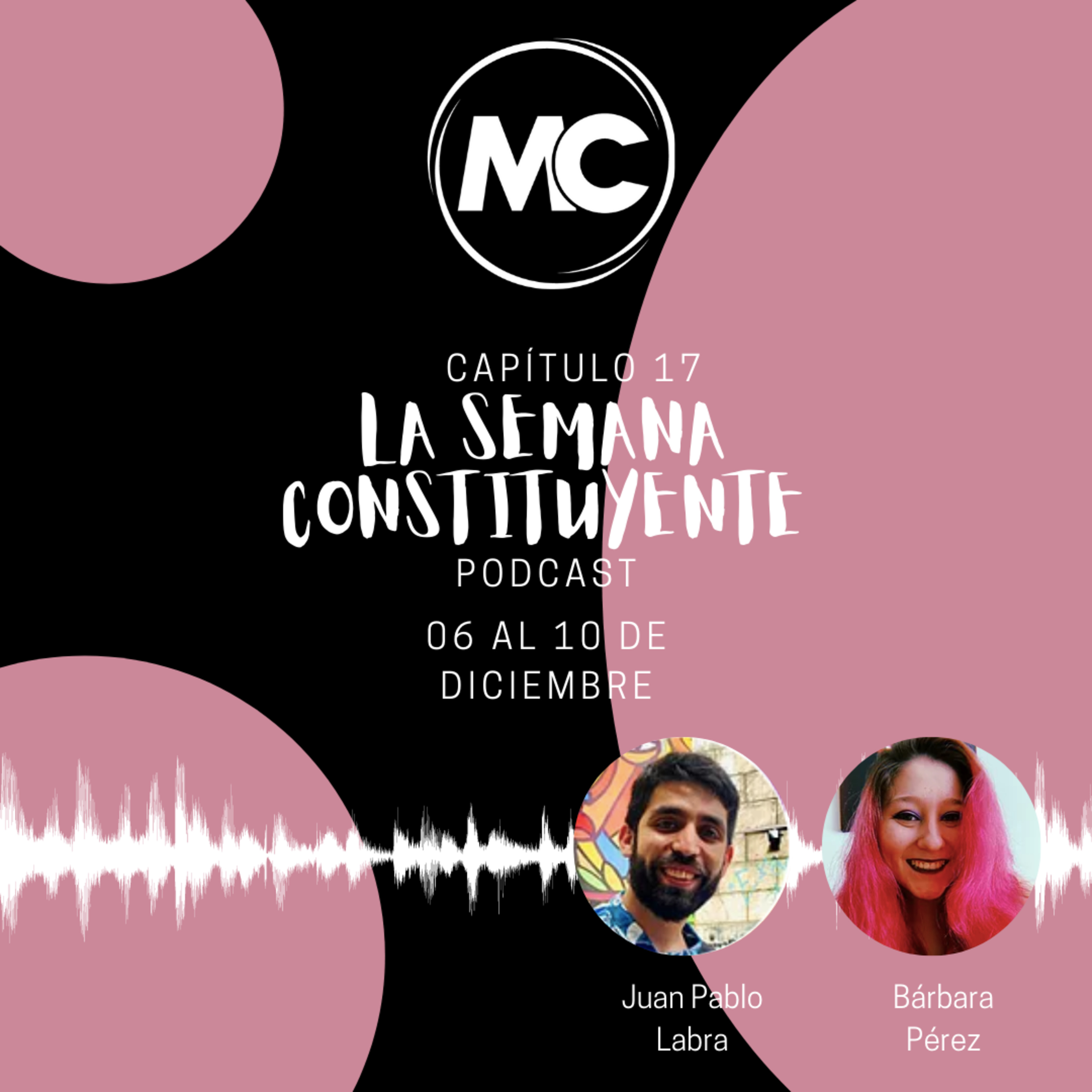La Semana Constituyente - Capítulo 17 episode artwork