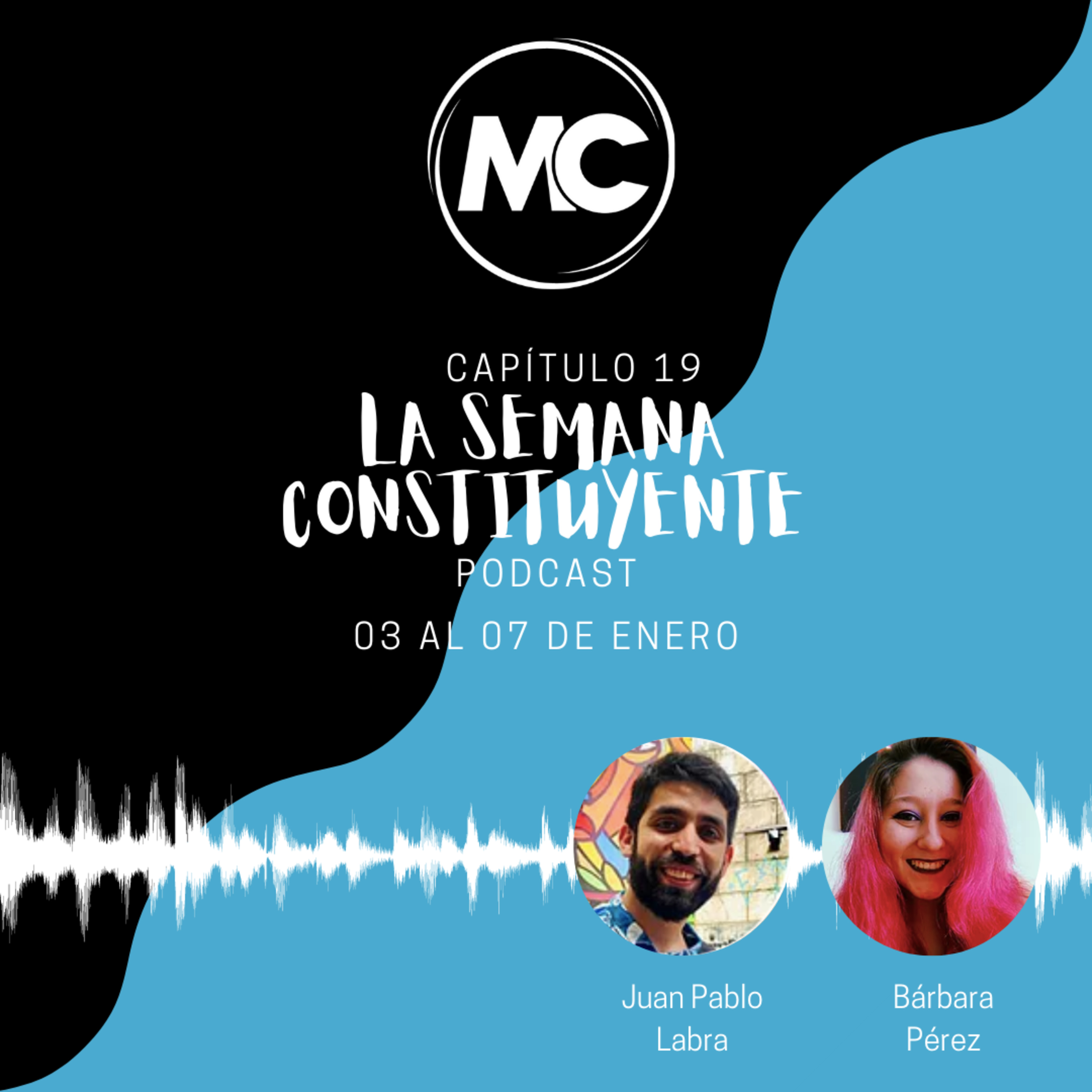 La Semana Constituyente - Capítulo 18 episode artwork