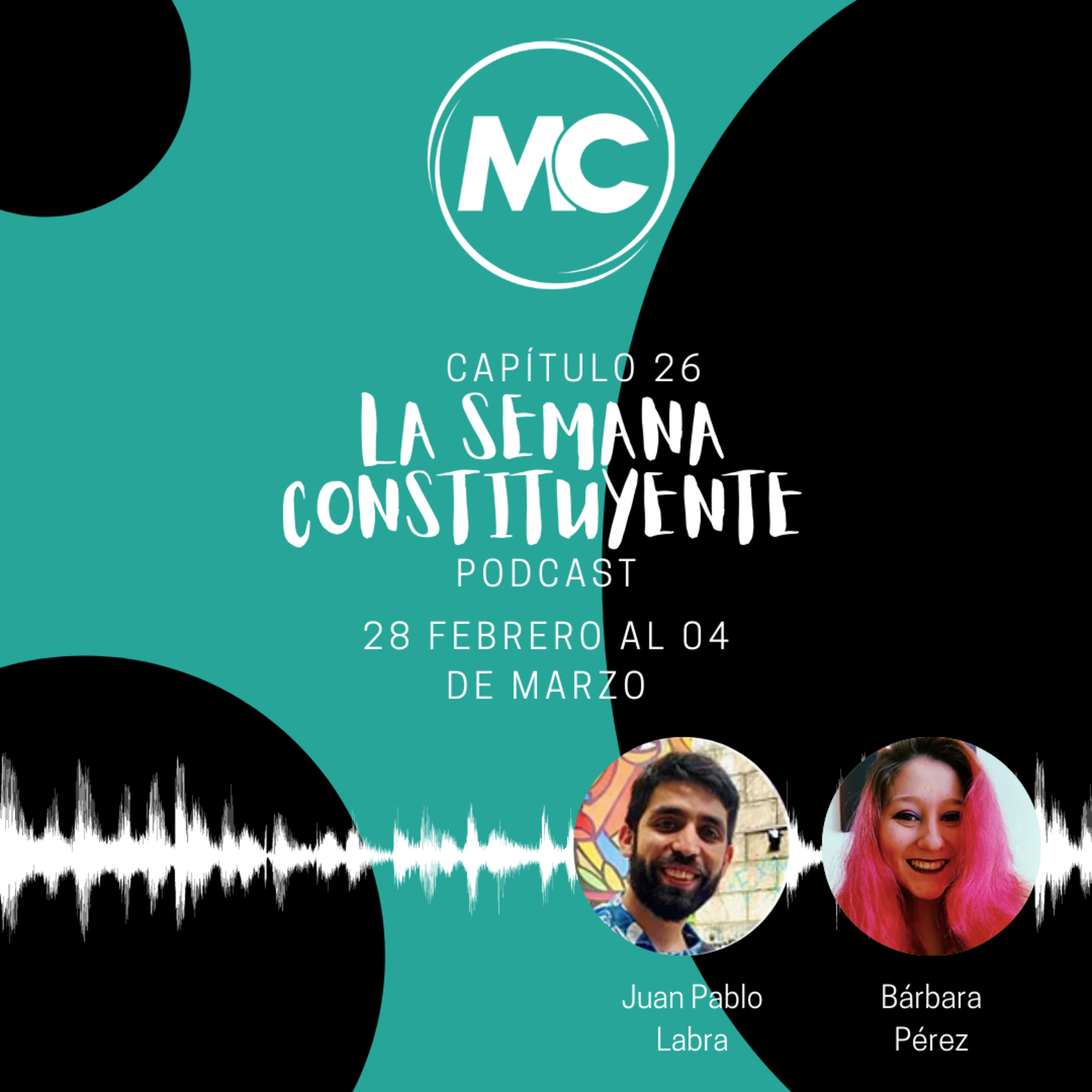 La Semana Constituyente - Capítulo 26 episode artwork