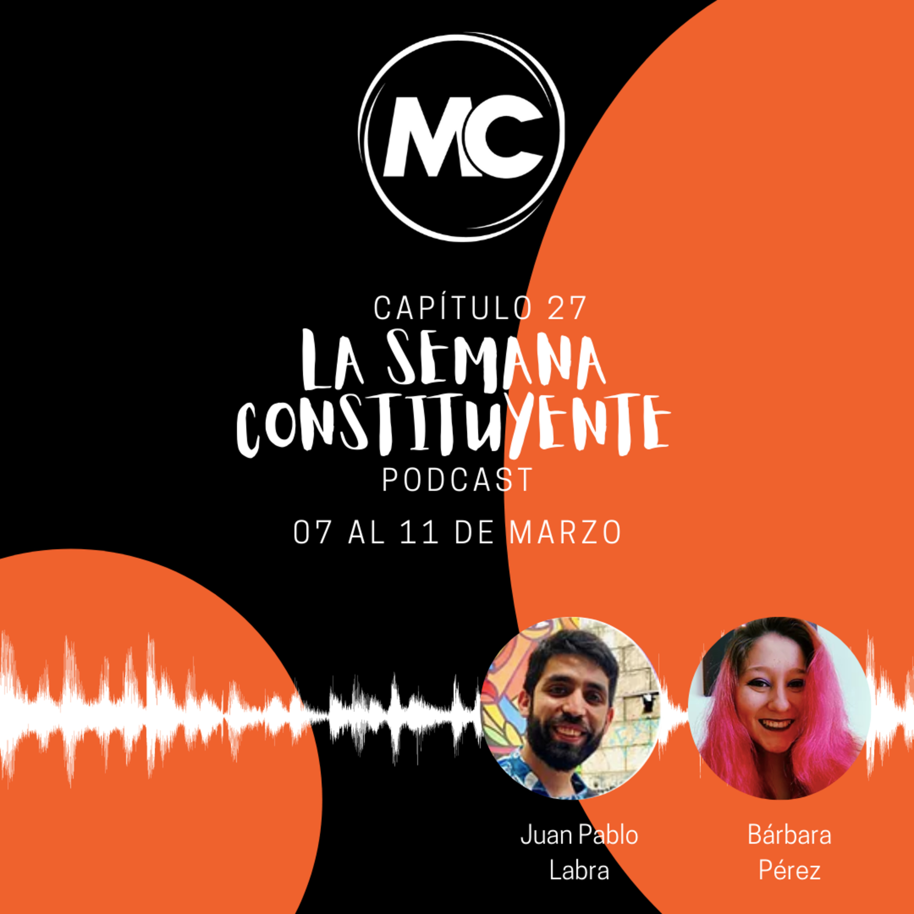 La Semana Constituyente - Capítulo 27 episode artwork