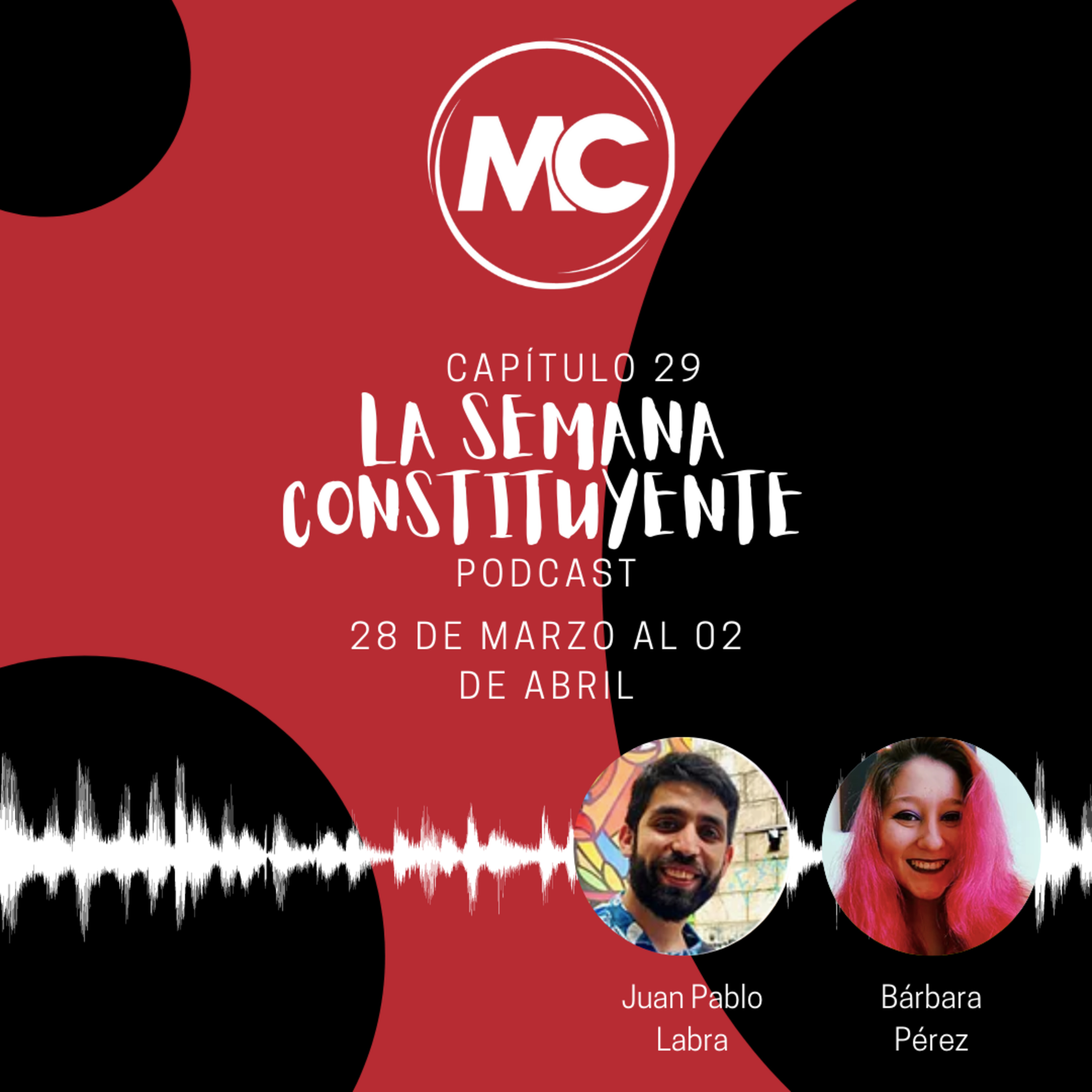La Semana Constituyente - Capítulo 29 episode artwork