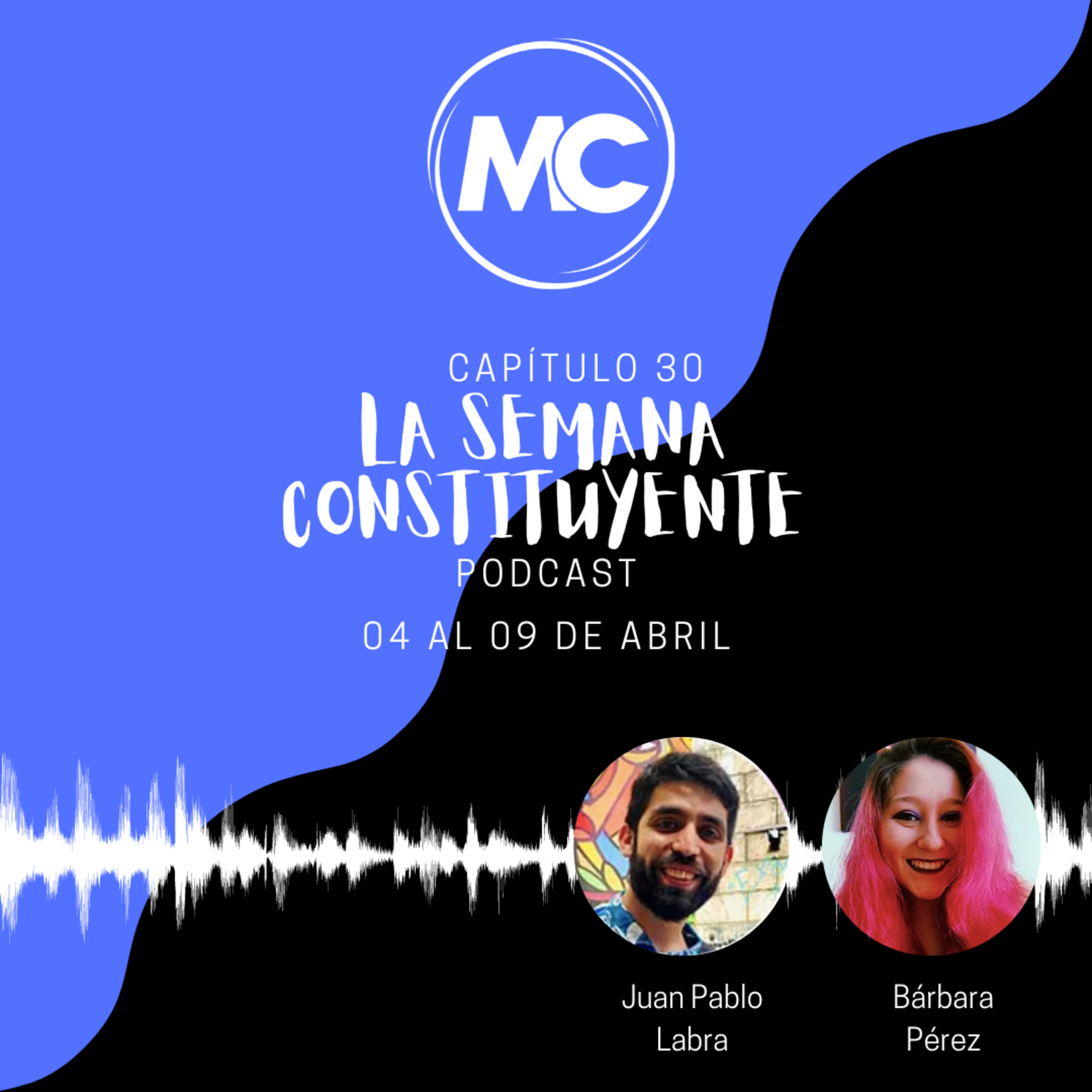 La Semana Constituyente - Capítulo 30 episode artwork